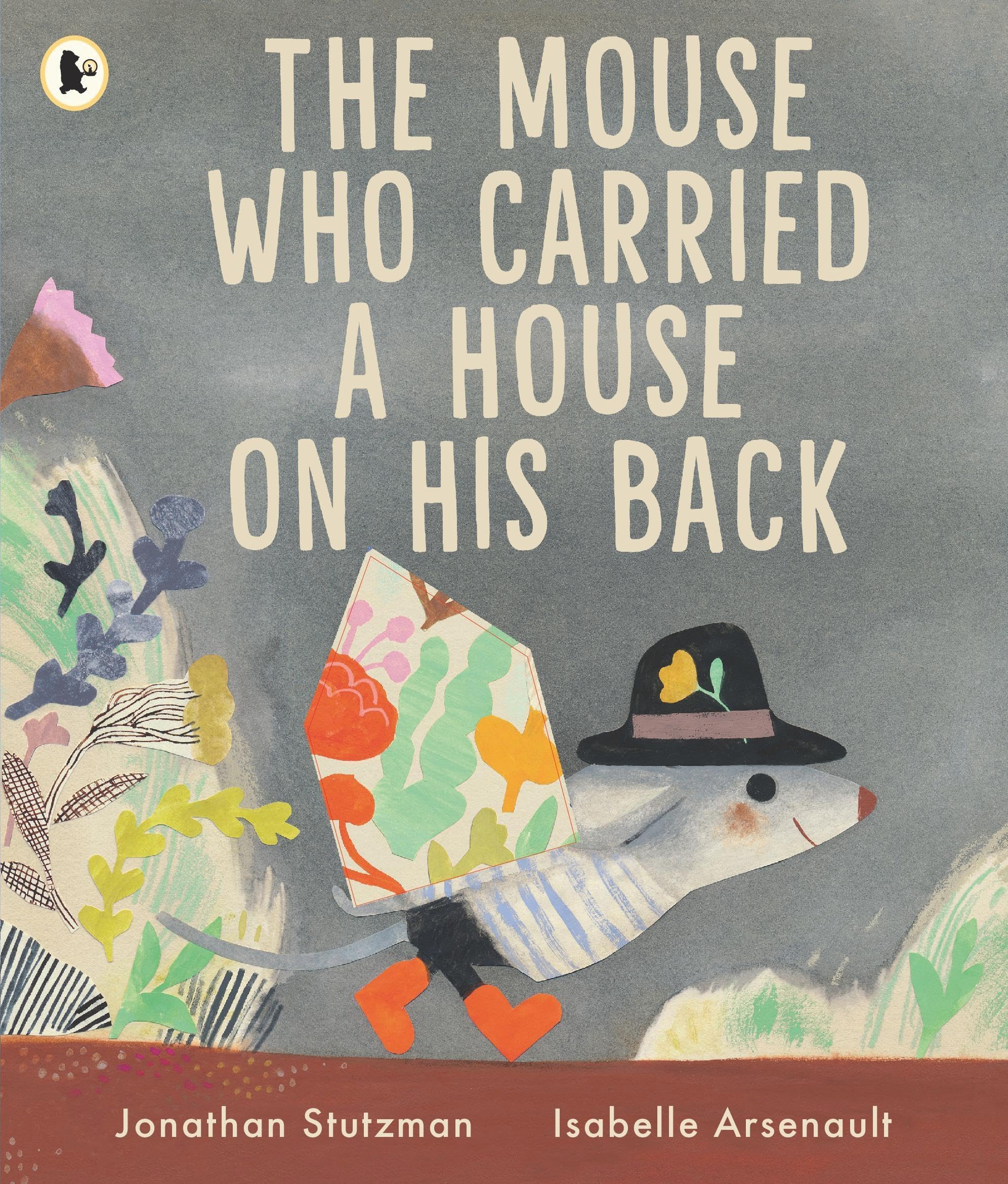 The Mouse Who Carried a House on His Back by Jonathan Stutzman (Paperback Book)