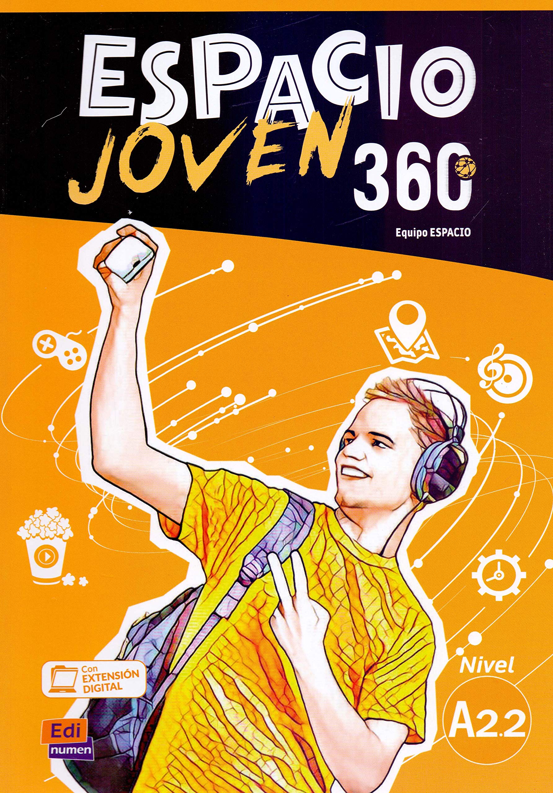 Espacio Joven 360 A2.2 : Student Book: Libro del Alumno con codigo de accesso al ELETeca