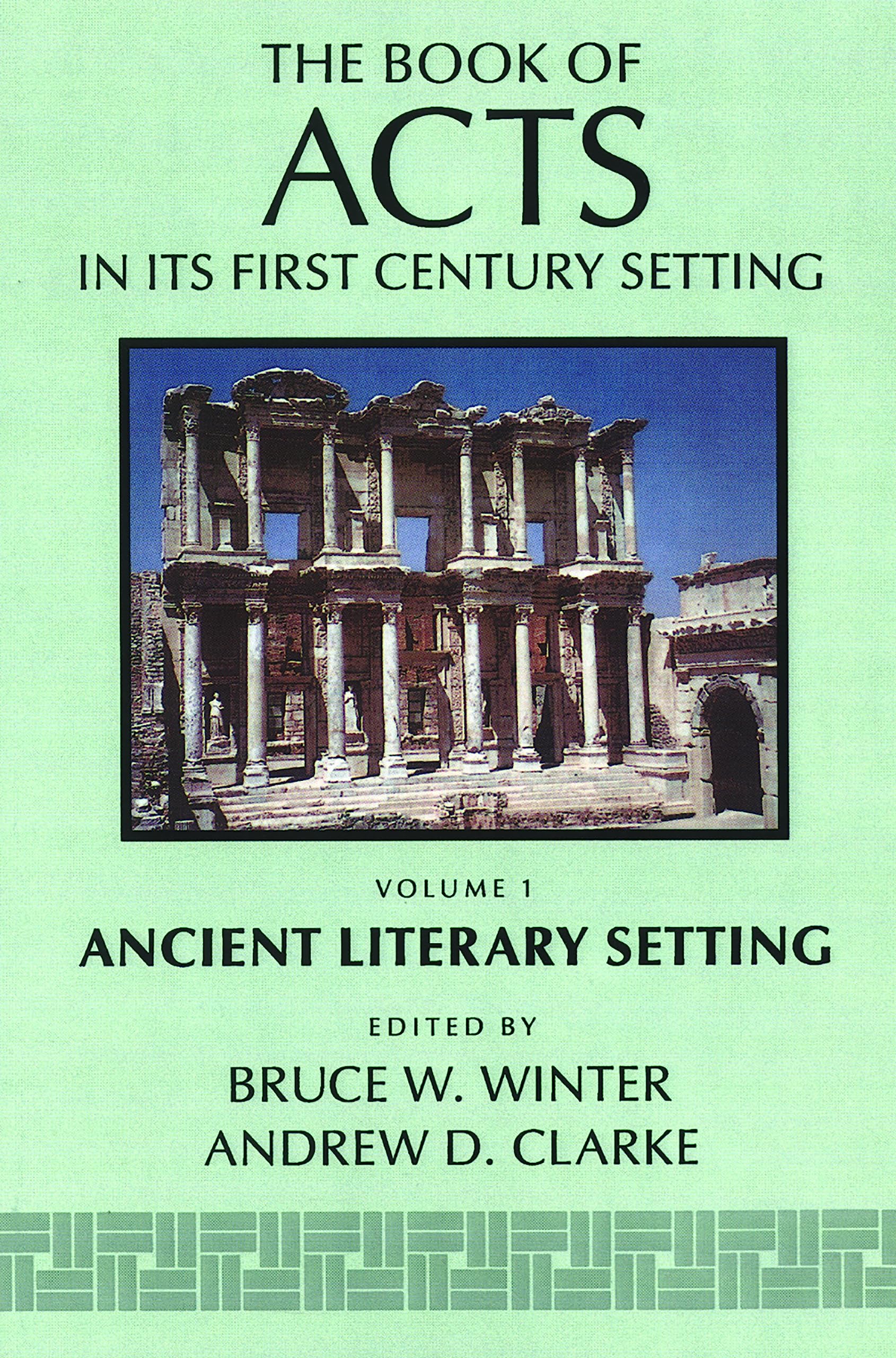 The Book of Acts in its First Century Setting, vol 1: Ancient Literary Setting: 01