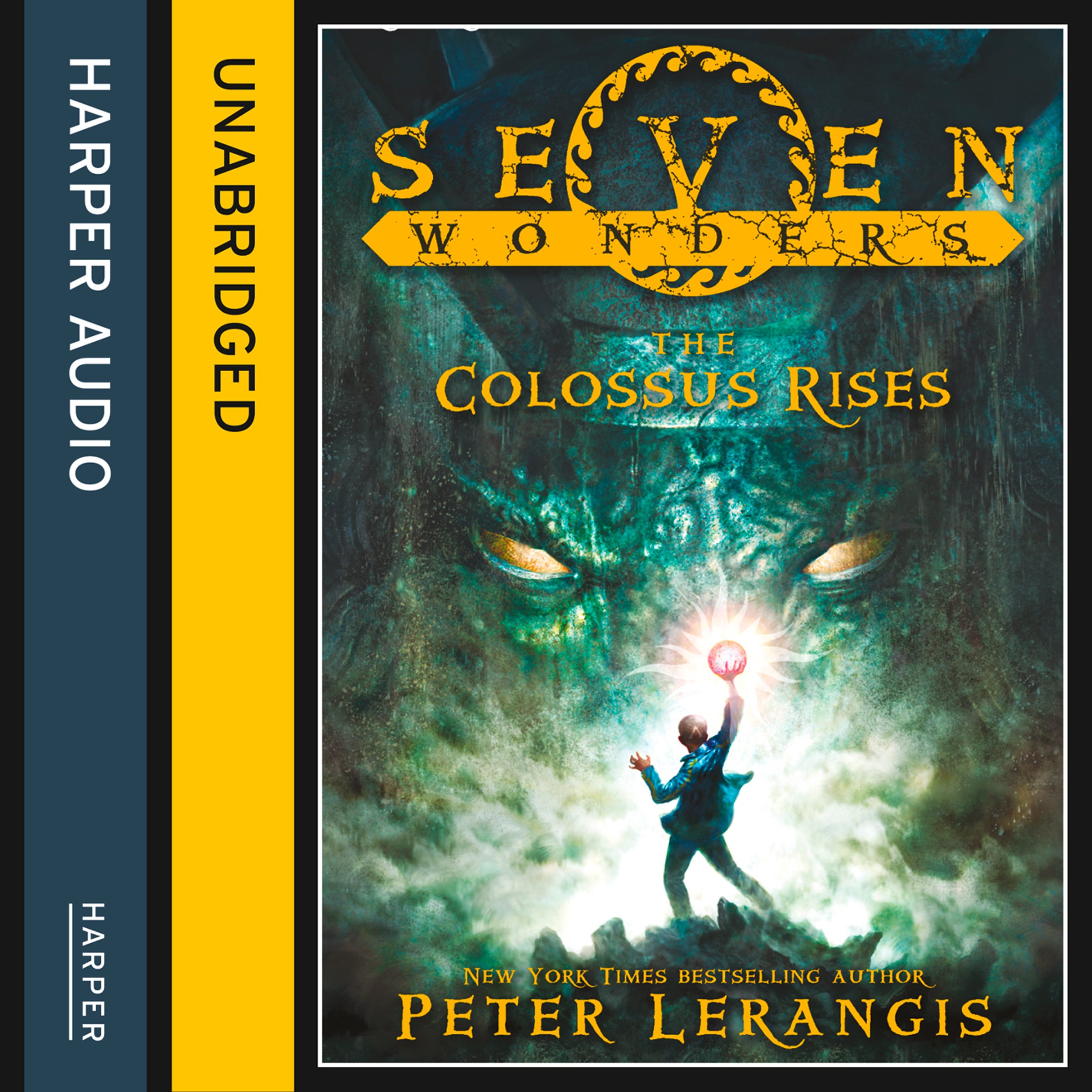 The Colossus Rises: Seven Wonders, Book 1
