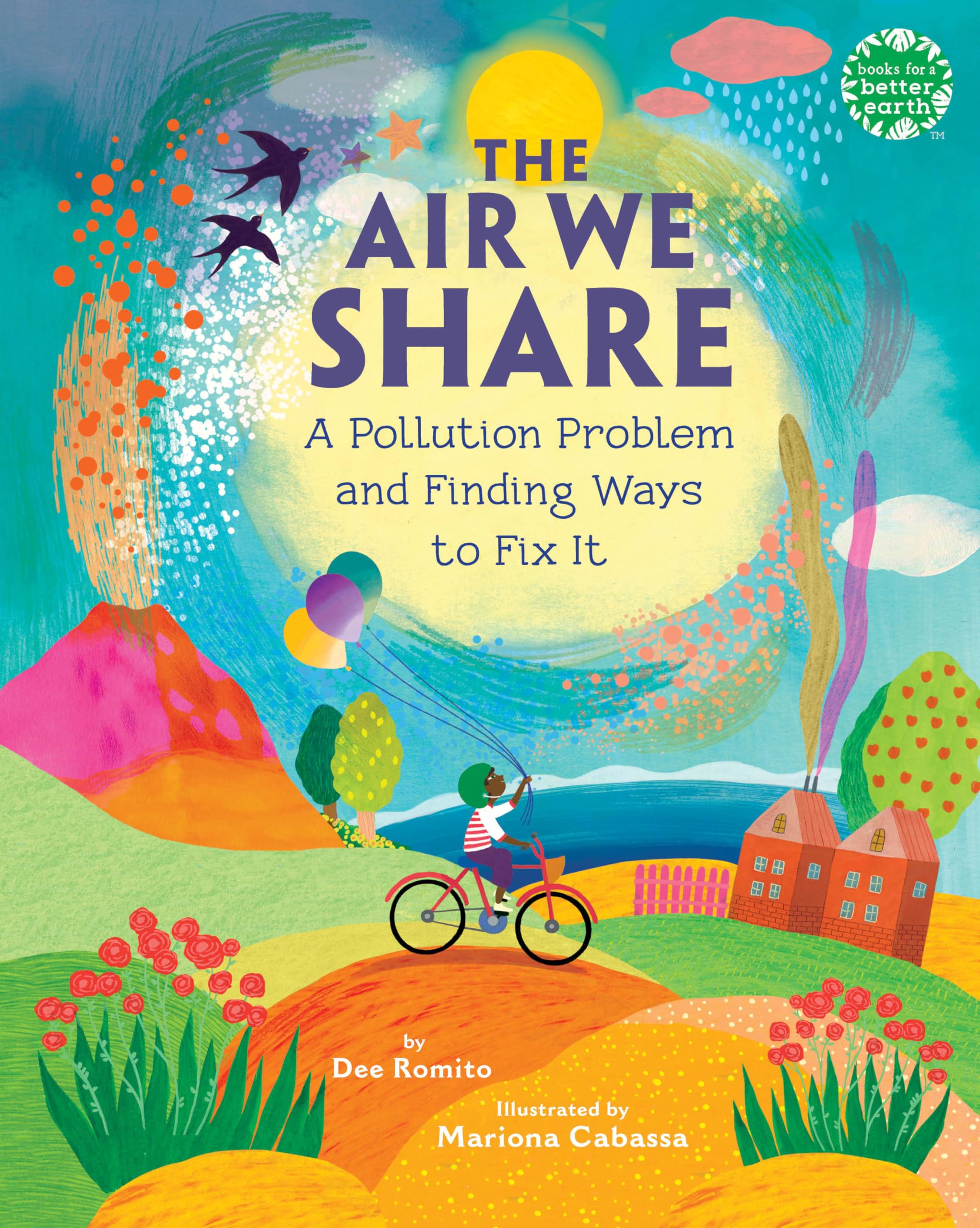 The Air We Share: A Pollution Problem and Finding Ways to Fix It (Books for a Better Earth)