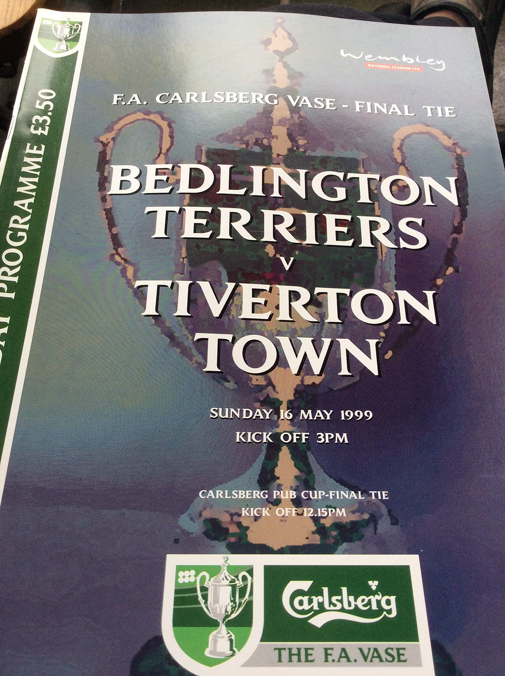 FA Carlsberg vase Bedlington Terriers the Tiverton Town Sunday, 16 May 1999 Staple Bound โ 1 Jan. 1999