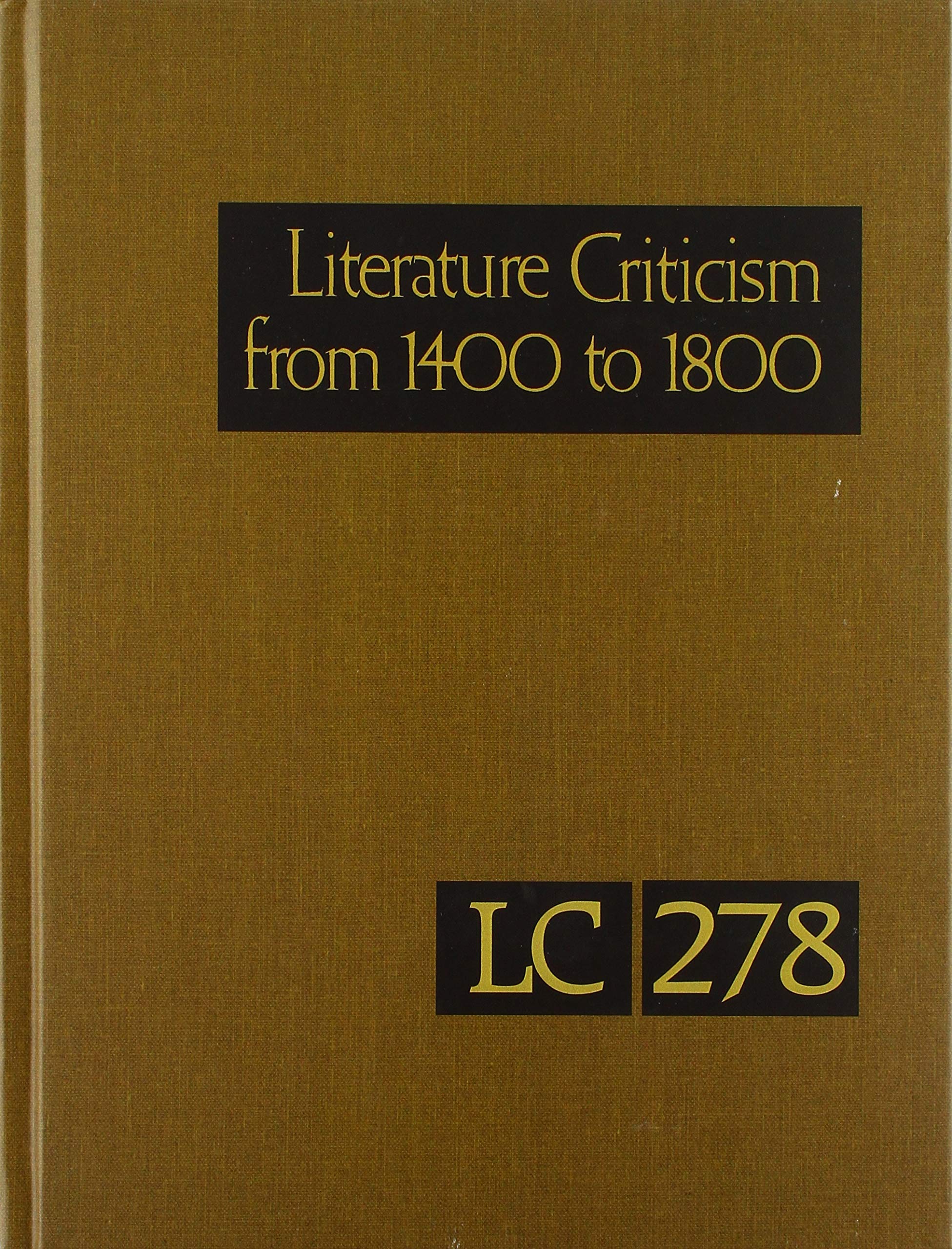 Literature Criticism from 1400 to 1800: 278