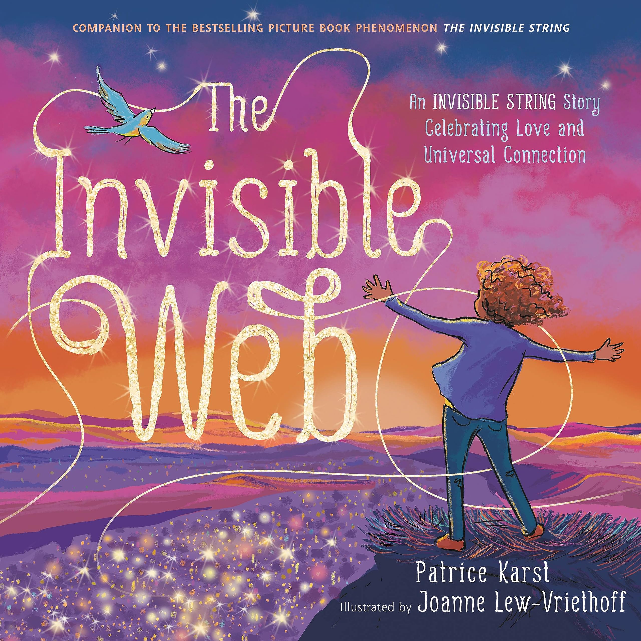The Invisible Web: An Invisible String Story Celebrating Love and Universal Connection: 4