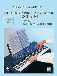 Método rápido para tocar Teclado - Volume 2: Solos para Teclado