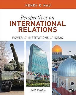 Perspectives on International Relations: Power, Institutions, and Ideas