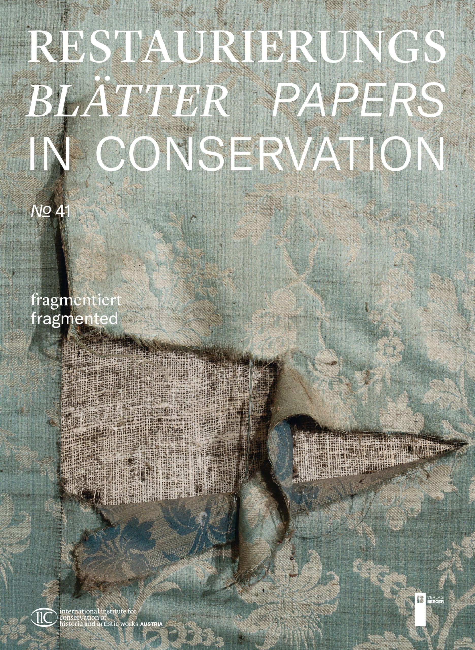 Restaurierungsblätter - Papers in Conservation Band 41: Perspektiven wechseln - Changing Perspectives