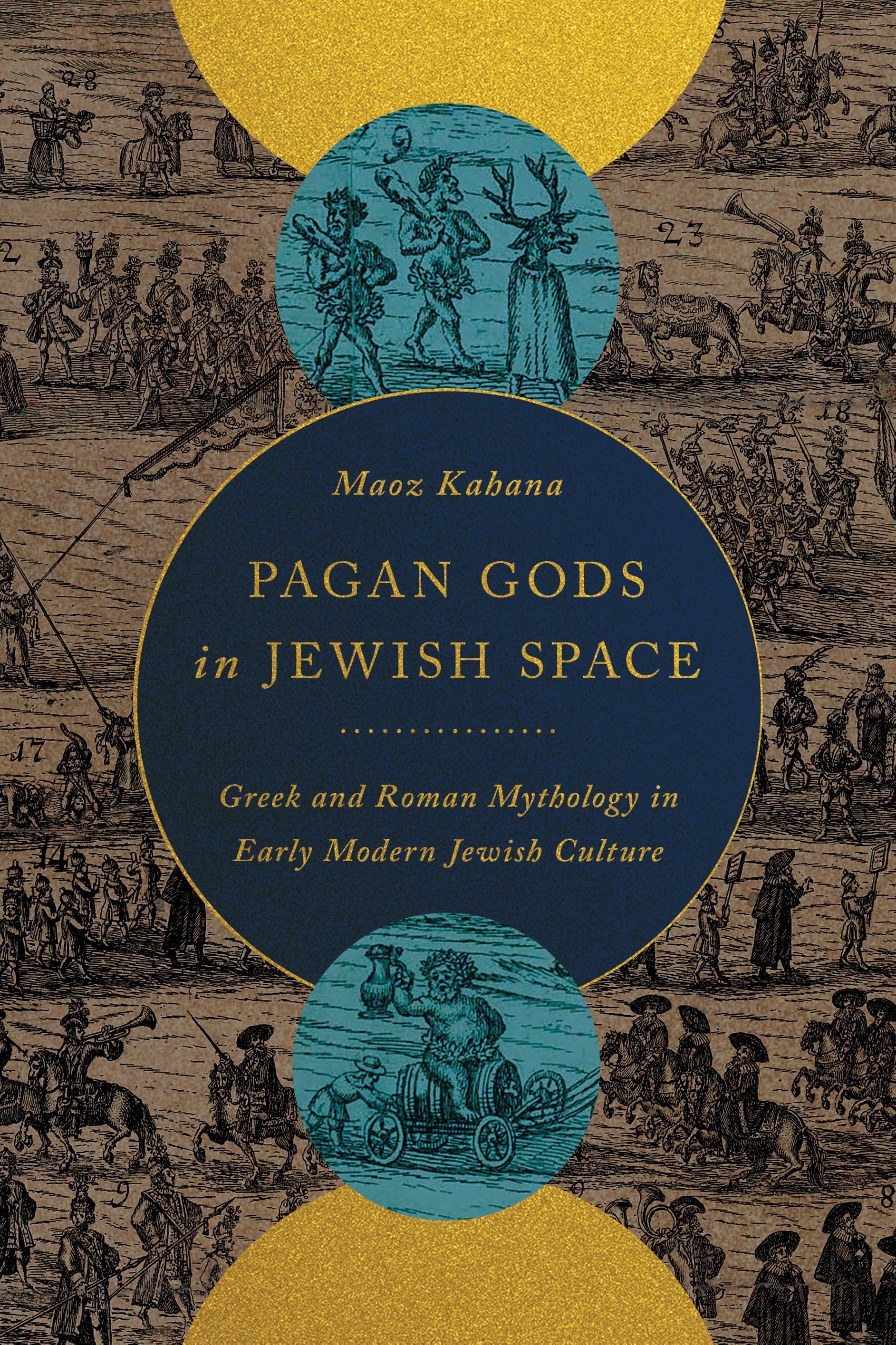 Pagan Gods in Jewish Space: Greek and Roman Mythology in Early Modern Jewish Culture (Stanford Studies in Jewish Mysticism)