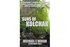 SONS OF KOLCHAK: A True Story of Raw Courage and Valor During...