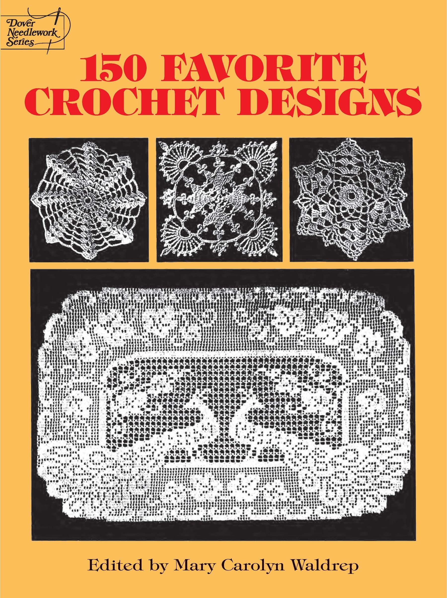 150 Favorite Crochet Designs (Dover Crafts: Crochet)