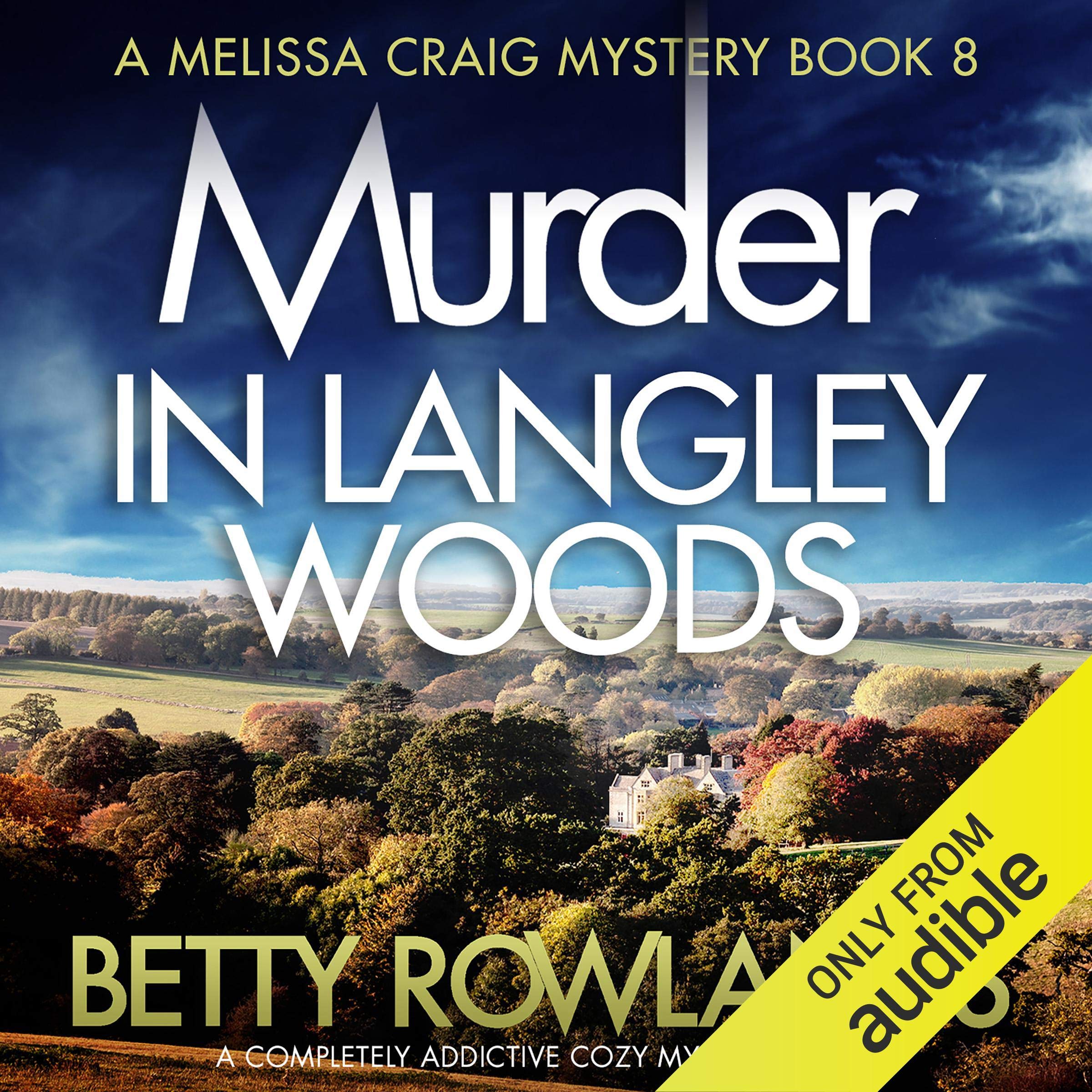 Murder in Langley Woods: A Completely Addictive Cozy Mystery Novel