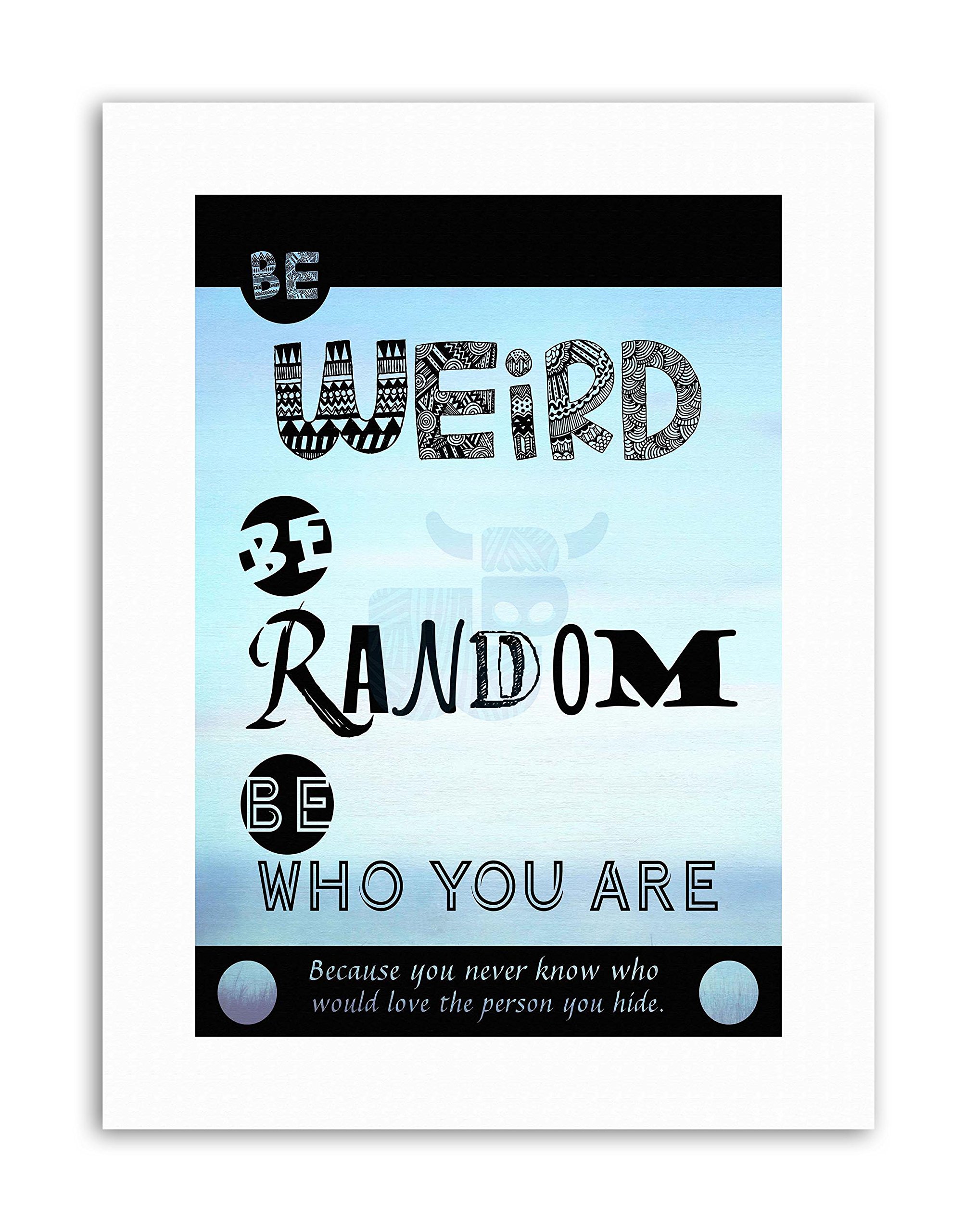 Wee Blue Coo Be Weird Random Motivation Blue Typography Quote Motivational Canvas Art Print