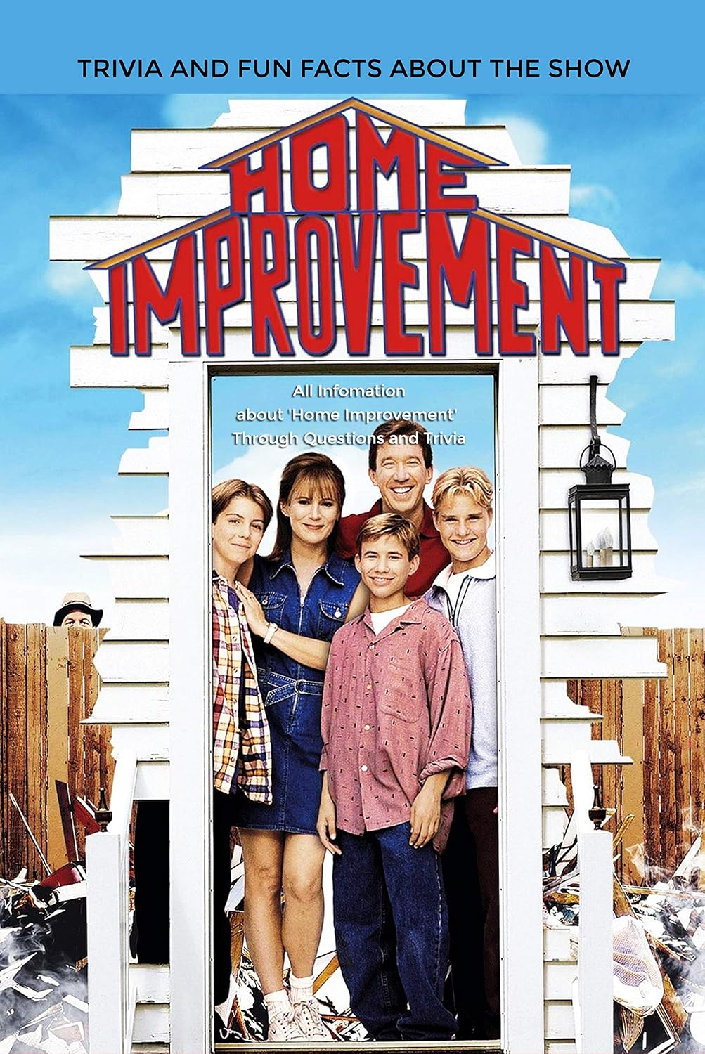 Home Improvement' Trivia And Fun Facts About The Show:: Things Never Knew About Home Improvement