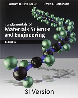Fundamentals of Materials Science and Engineering