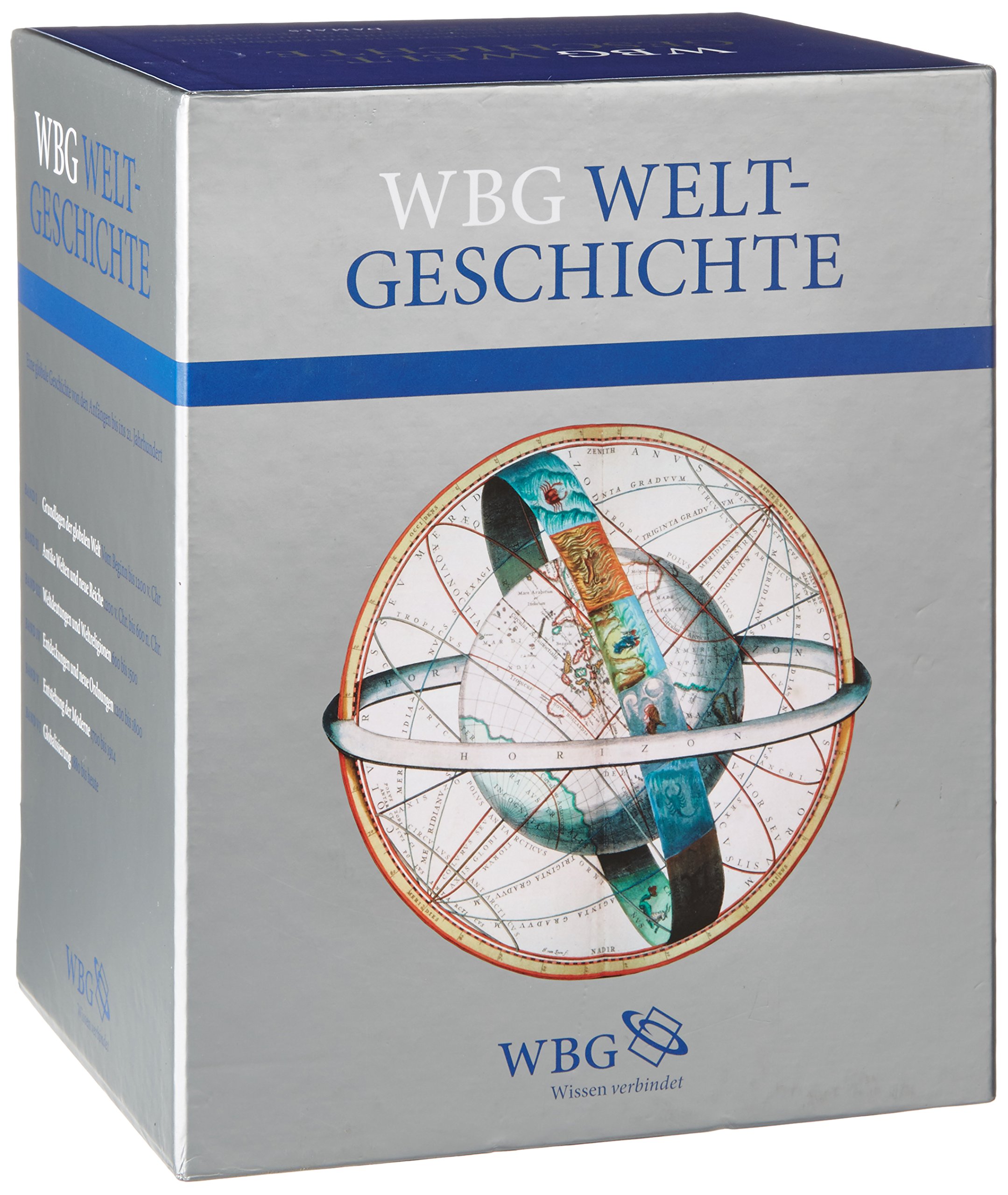 wbg Weltgeschichte: Eine globale Geschichte von den Anfängen bis ins 21. Jahrhundert