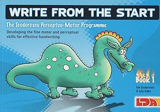 Write from the start: Unique Programme to Develop the Fine Motor and Perceptual Skills Necessary for Effective Handwriting book 1