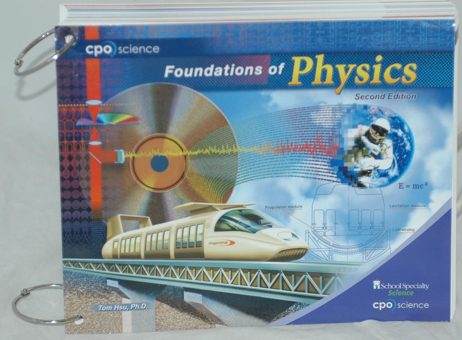 Foundations of Physics Second Edition (School Specialty Science) CPO Science Tom Hsu