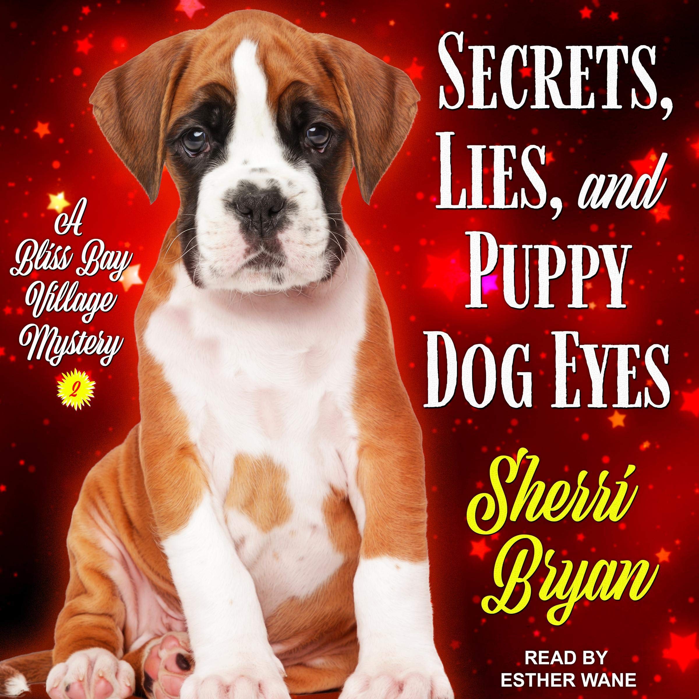 Secrets, Lies, and Puppy Dog Eyes