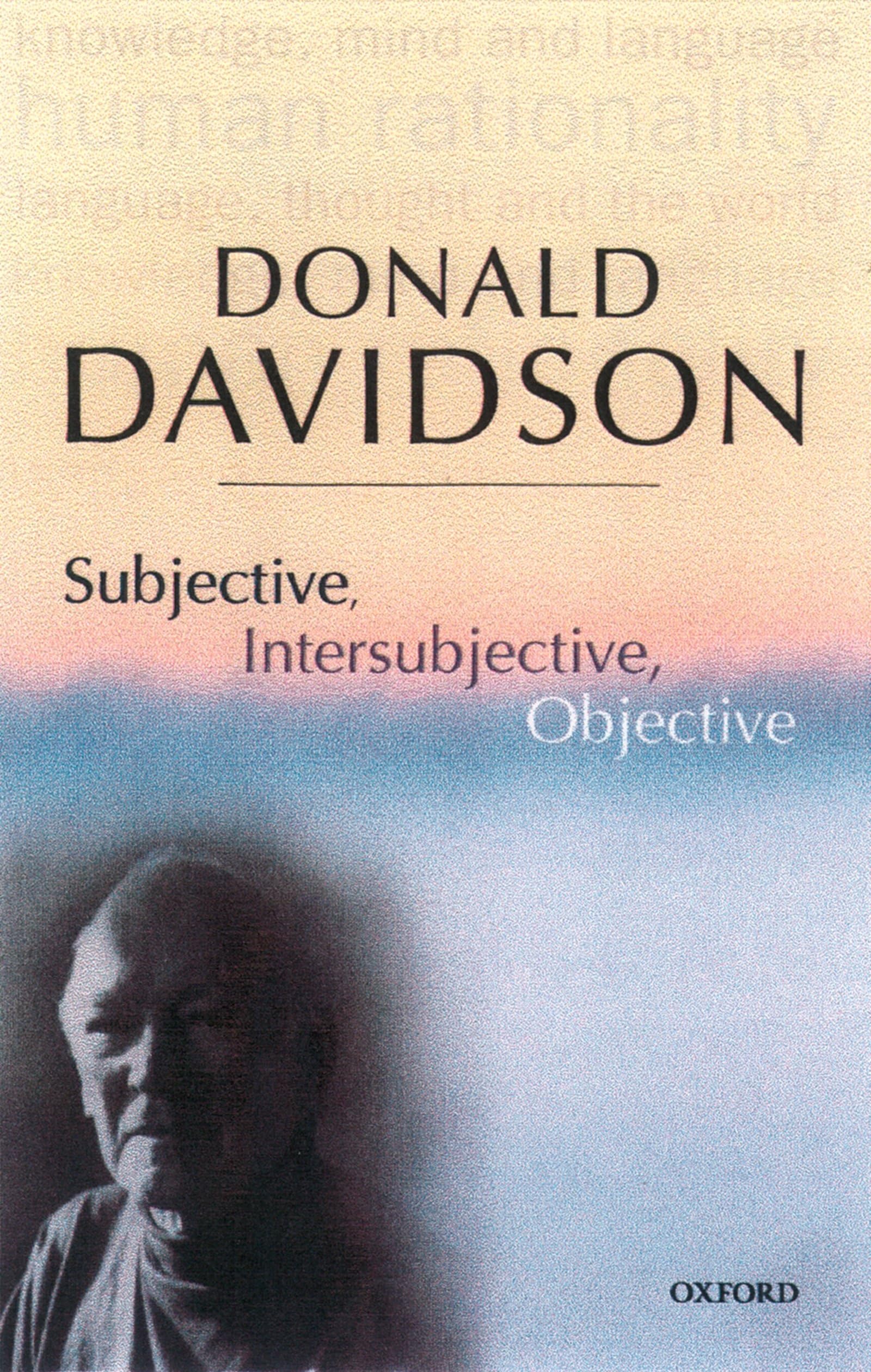 Subjective, Intersubjective, Objective: Philosophical Essays, Vol. 3