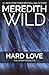 Hard Love: The Hacker Series #5