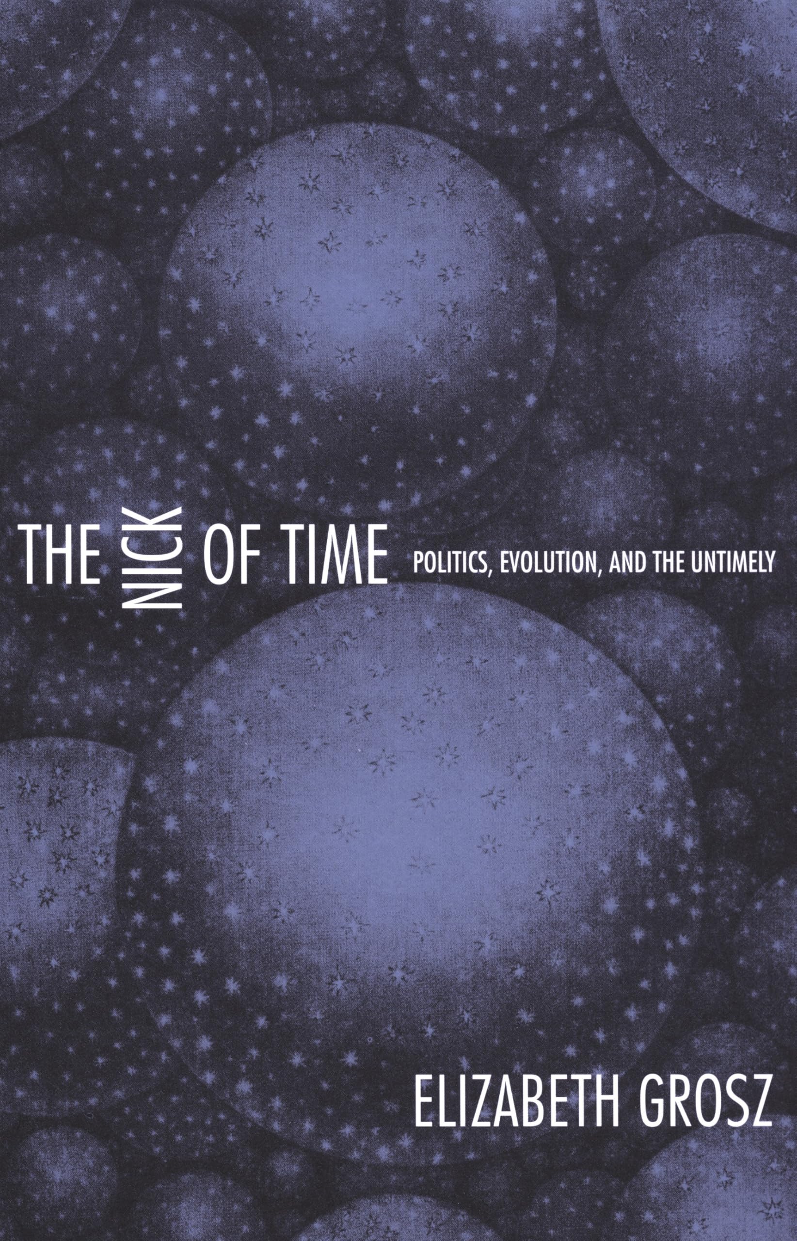 The Nick of Time: Politics, Evolution, and the Untimely