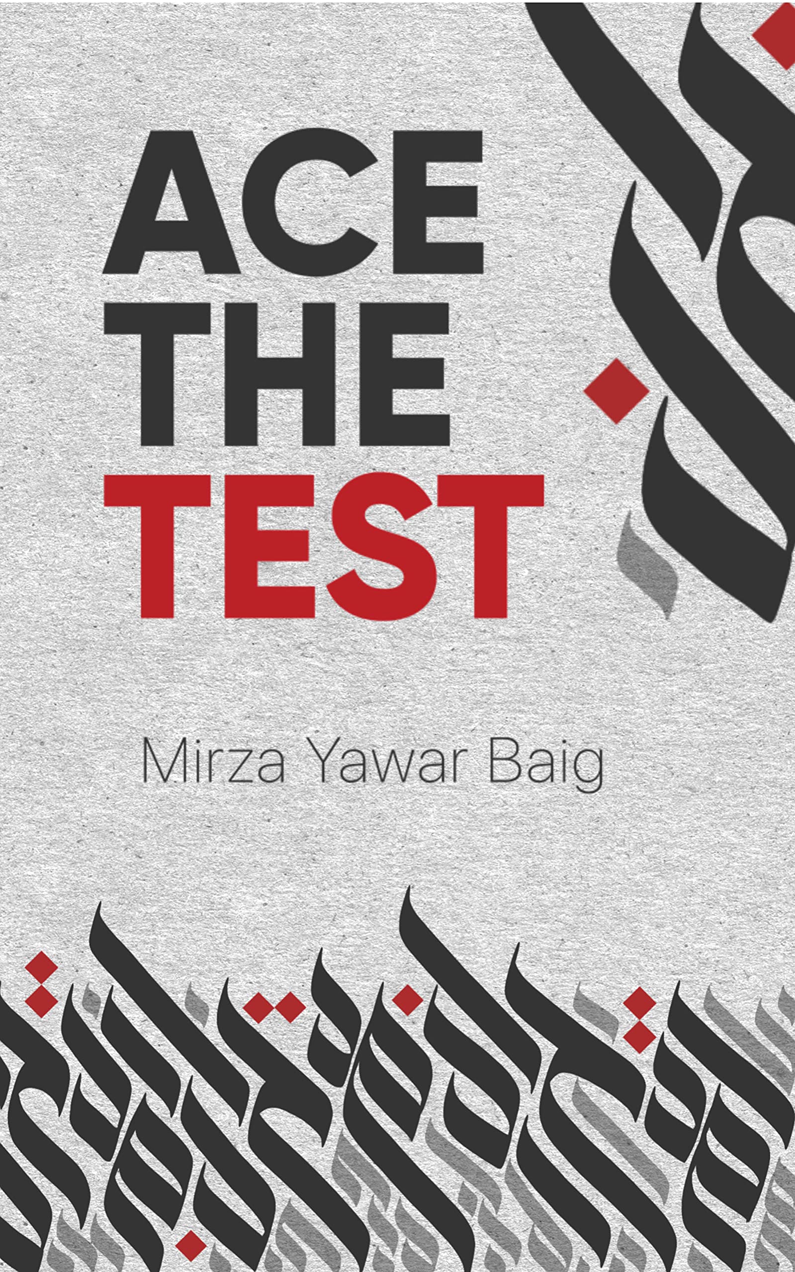 Ace the Test (Juma Khutbas by Mirza yawar Baig Book 6)