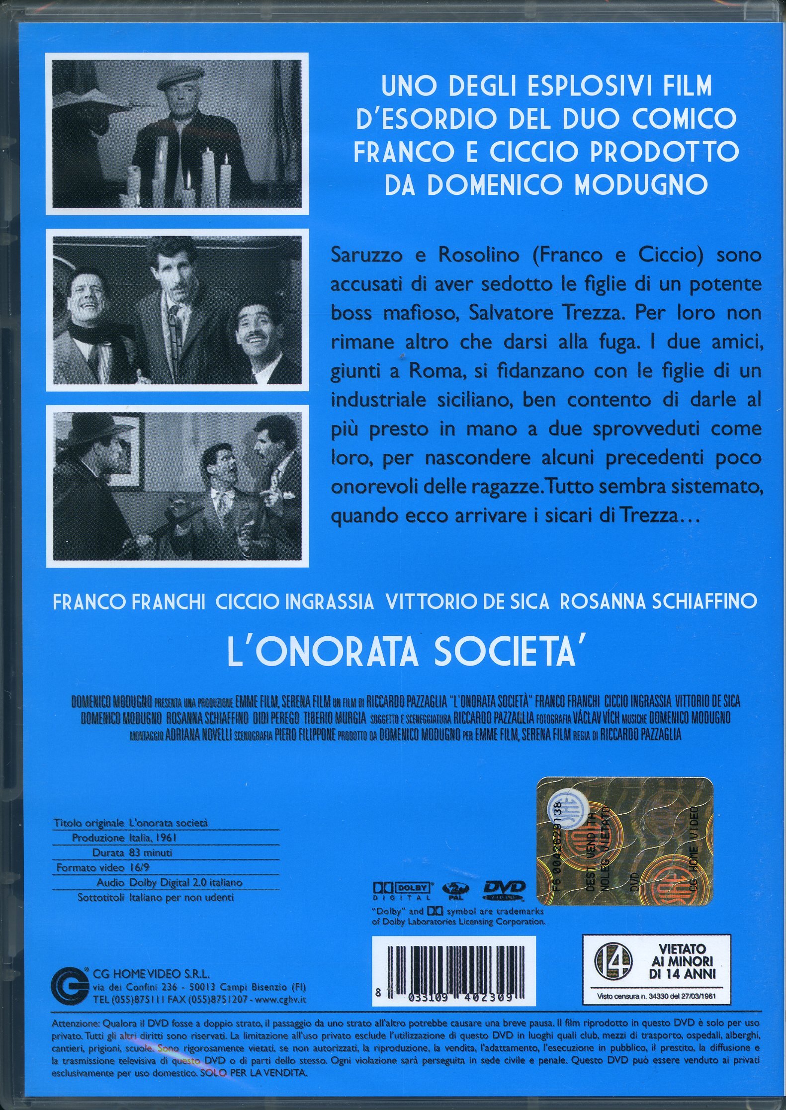 L'Onorata Societa'