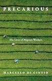 Precarious: The Lives of Migrant Workers