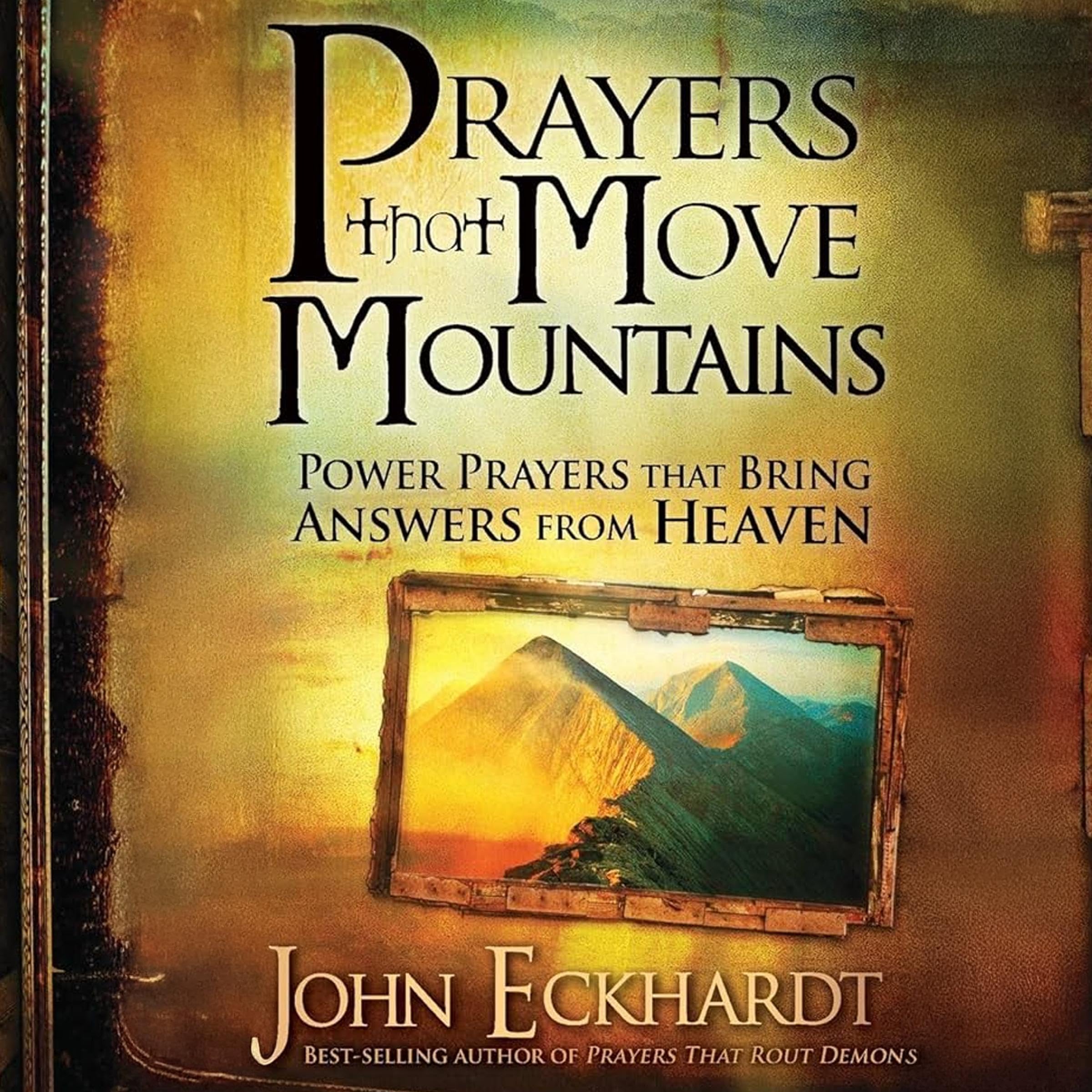 Prayers That Move Mountains