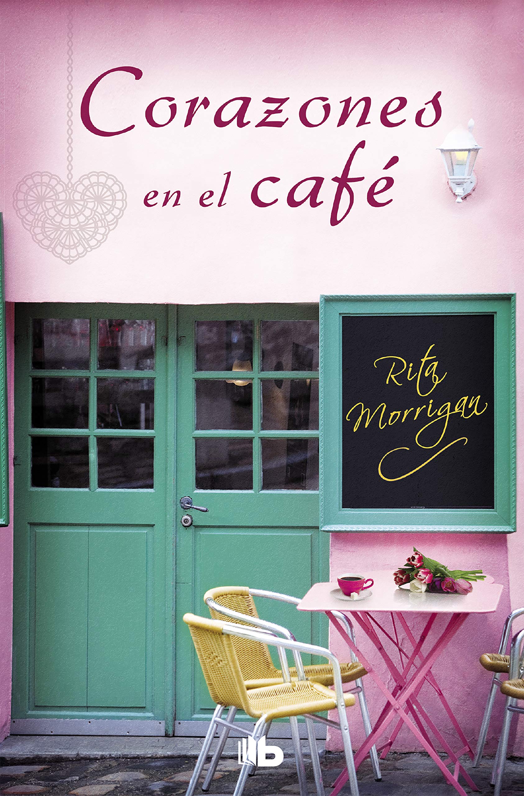 Corazones en el café (Premio Vergara - El Rincón de la Novela Romántica 2017): VII Premio Vergara - El Rincón de la Novela Romántica (Spanish Edition)