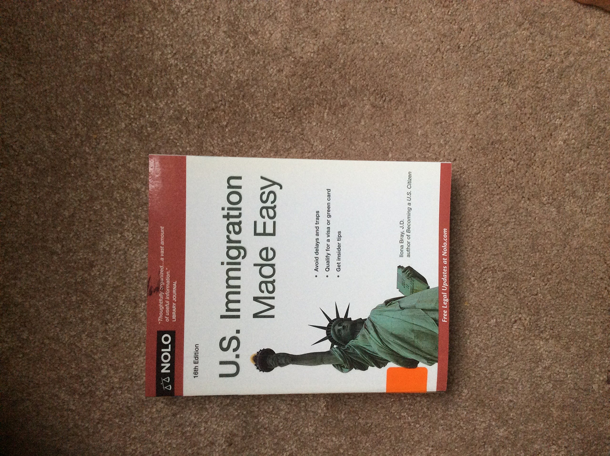 U.S. Immigration Made Easy 16th Edition