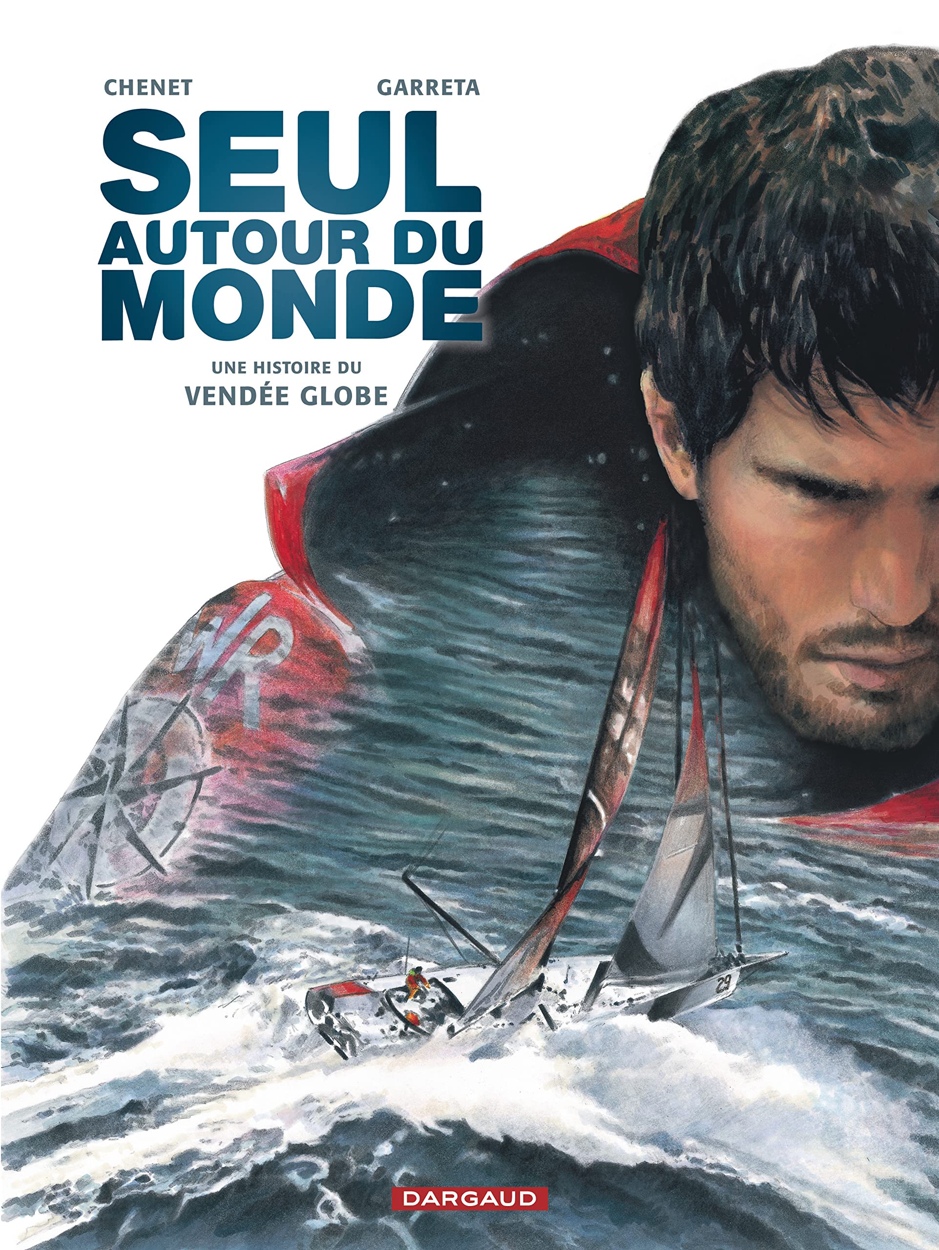 Seul autour du monde: Une histoire du Vendée Globe