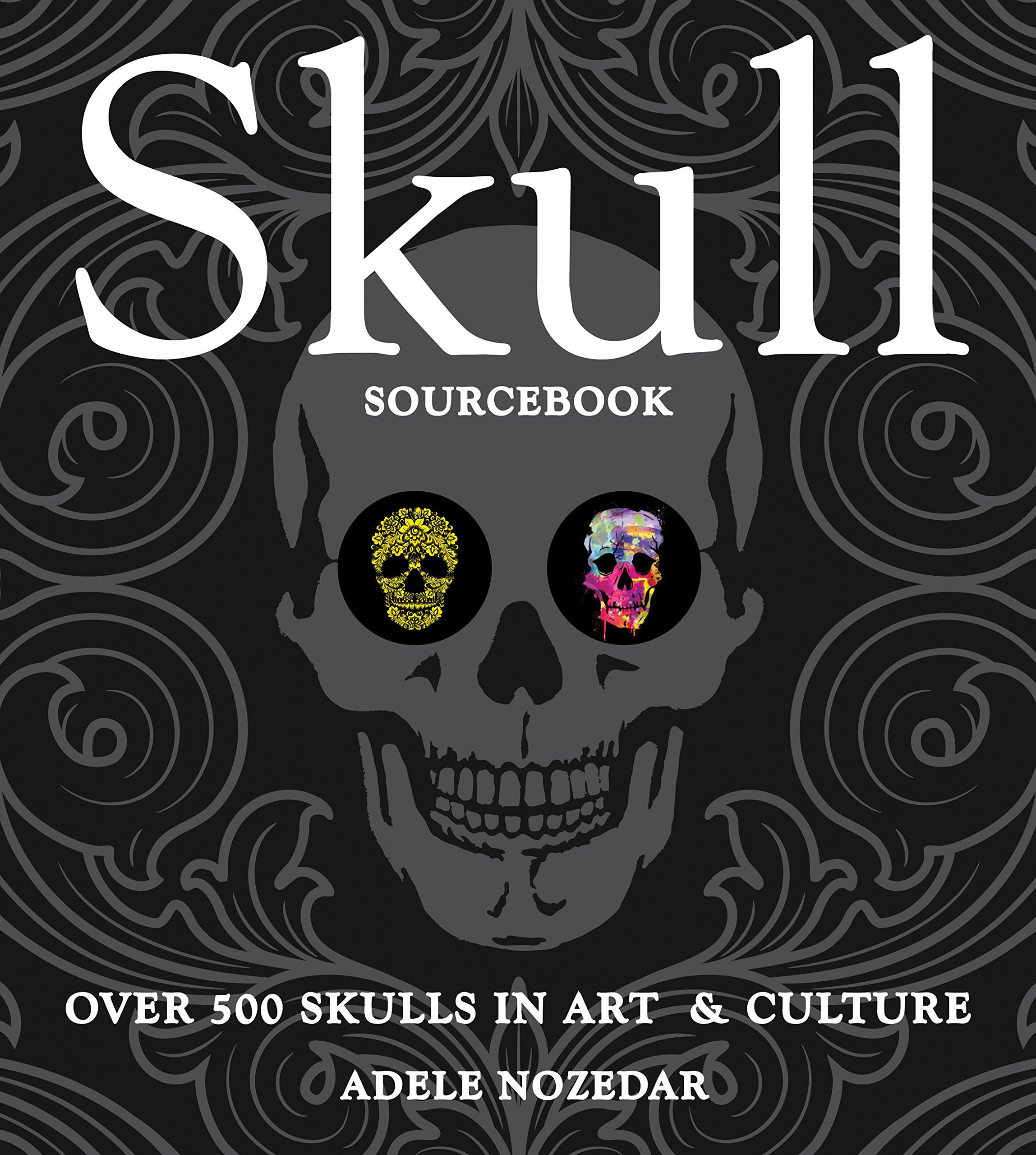 Skull Sourcebook: Over 500 Skulls in Art & Culture Flexibound – May 10, 2016