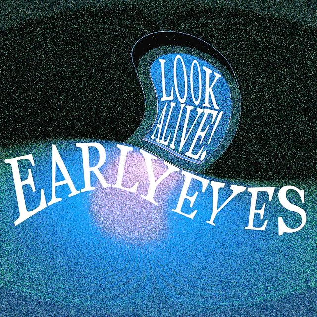 Look Alive! por Early Eyes, capa do álbum