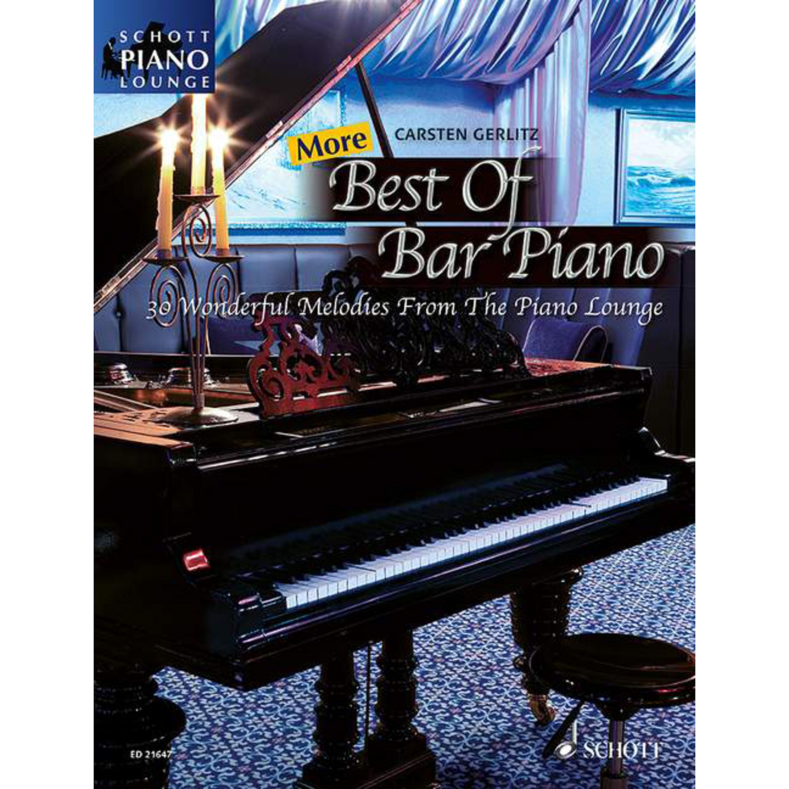 More Best Of Bar Piano: 30 Wonderful Melodies From The Piano Lounge. Klavier. Songbook. (Schott Piano Lounge)