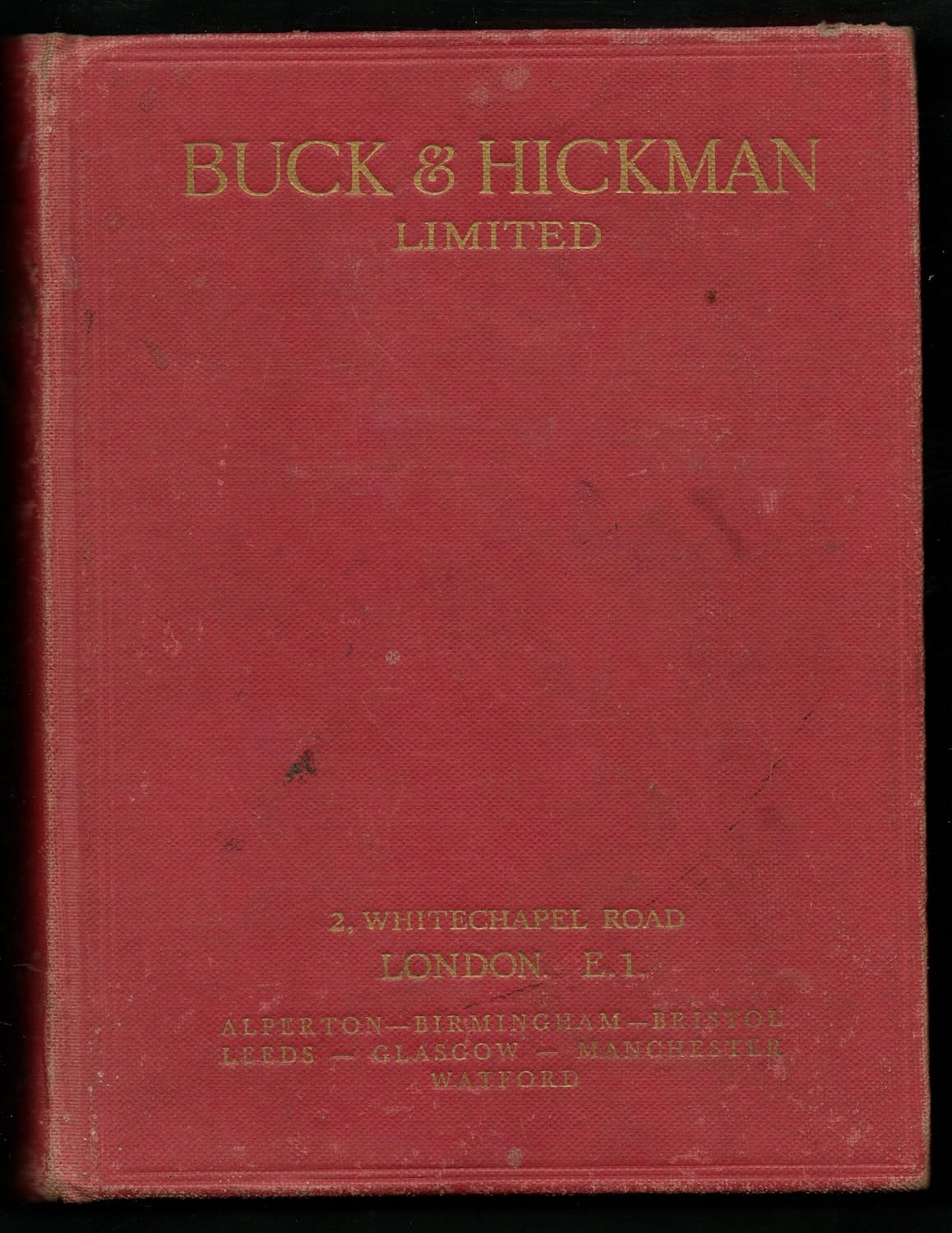 Buck and Hickman Ltd General Catalogue of Tools and Supplies for All