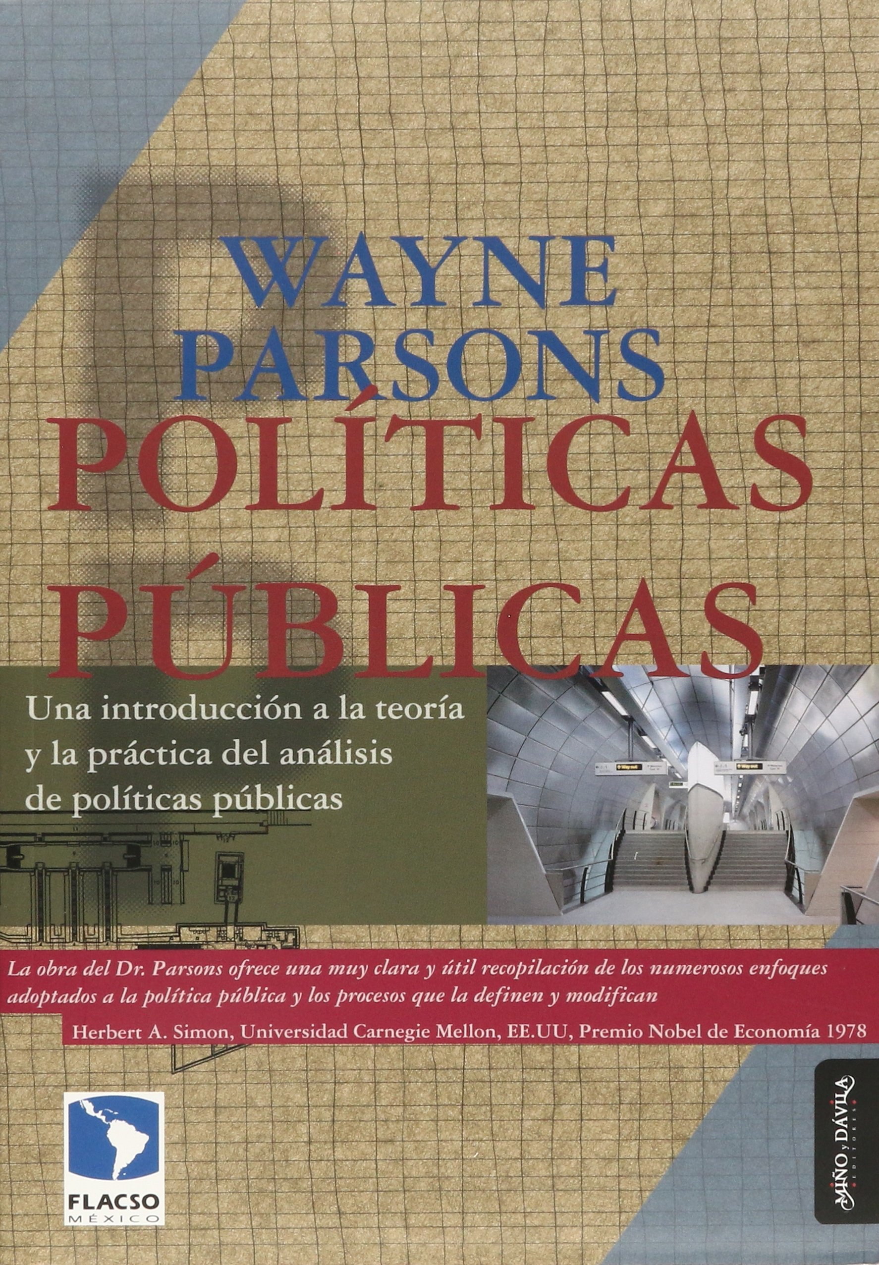 Politicas publicas. Una introduccion a la teoria y la practica del analisis de politicas publicas (S