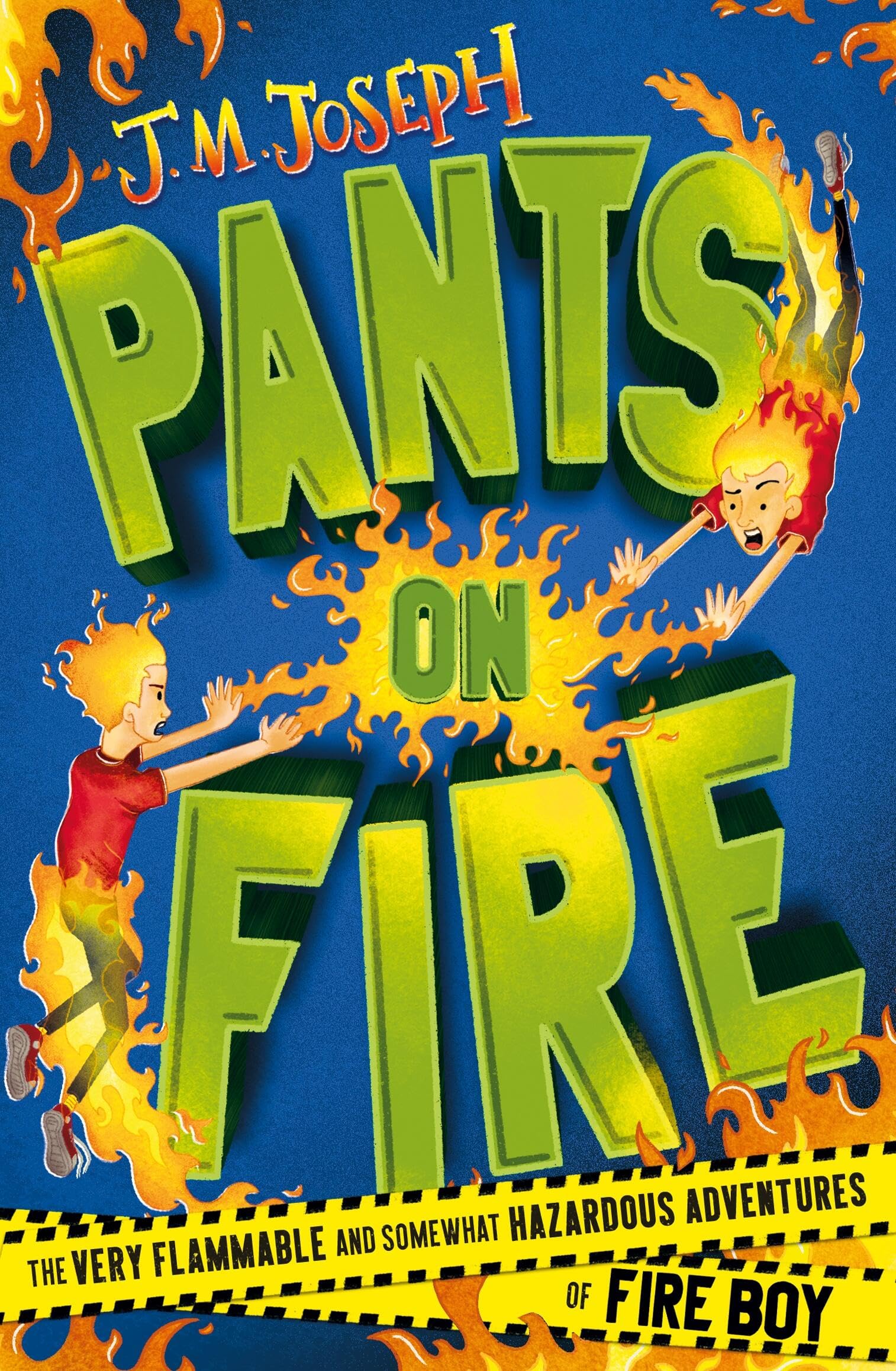 Pants on Fire: Book 2 (Fire Boy) - Joseph, J.M.