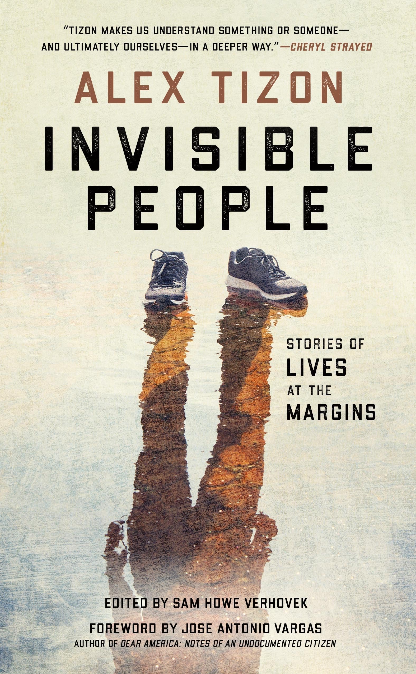 Invisible People – Stories of Lives at the Margins Tizon Howe Verhovek Paperback