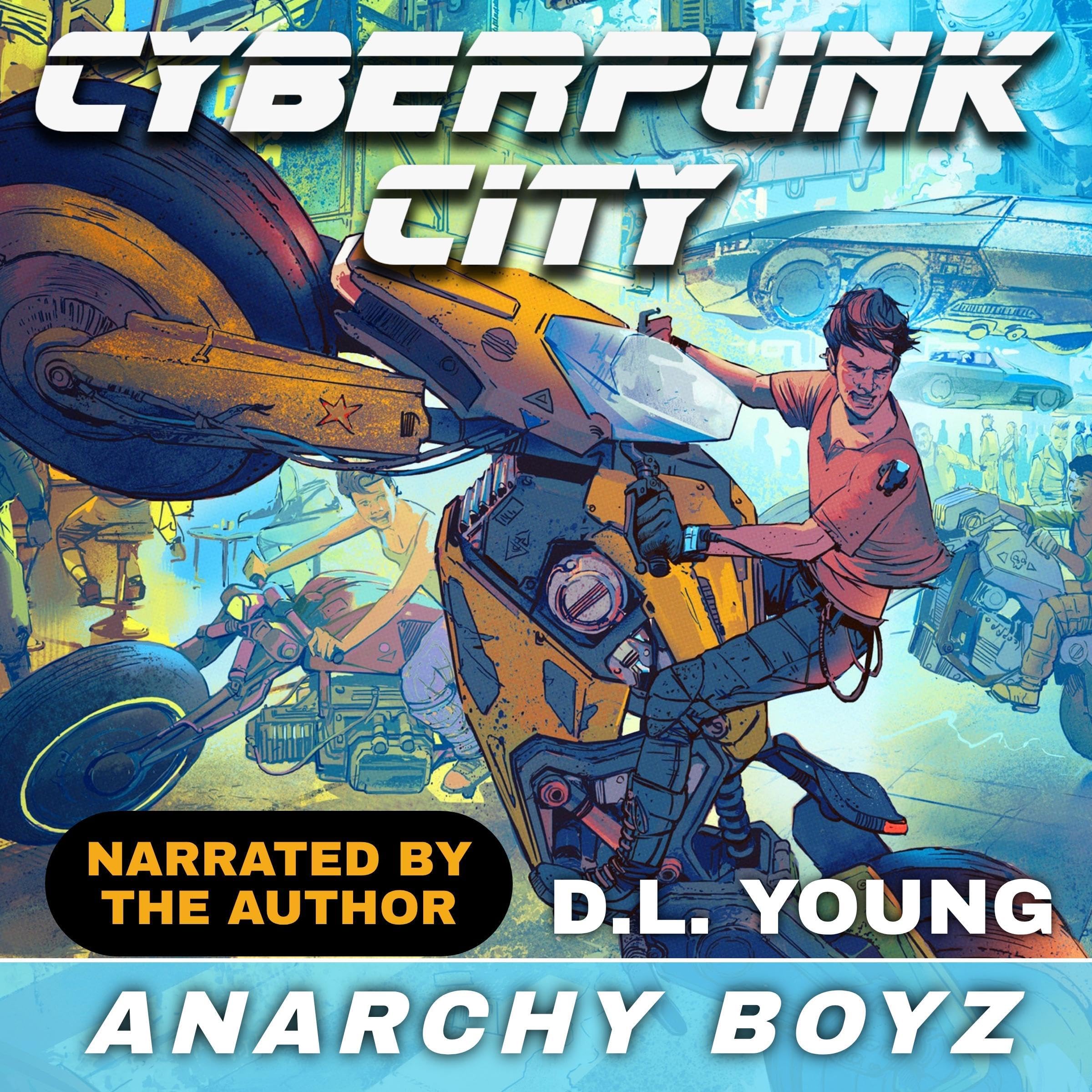Cover art for Cyberpunk City, Book Two: Anarchy Boyz