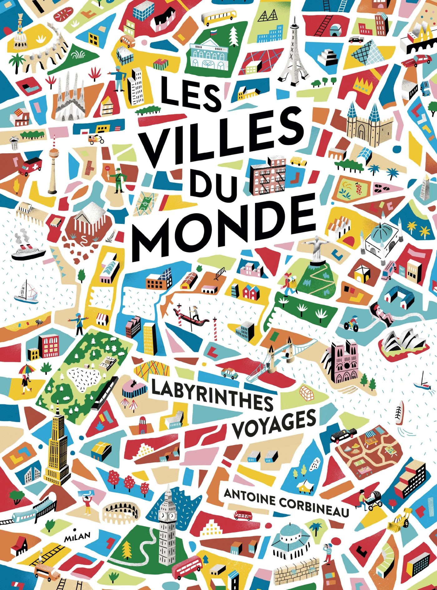 Les villes du monde: Labyrinthes, voyages