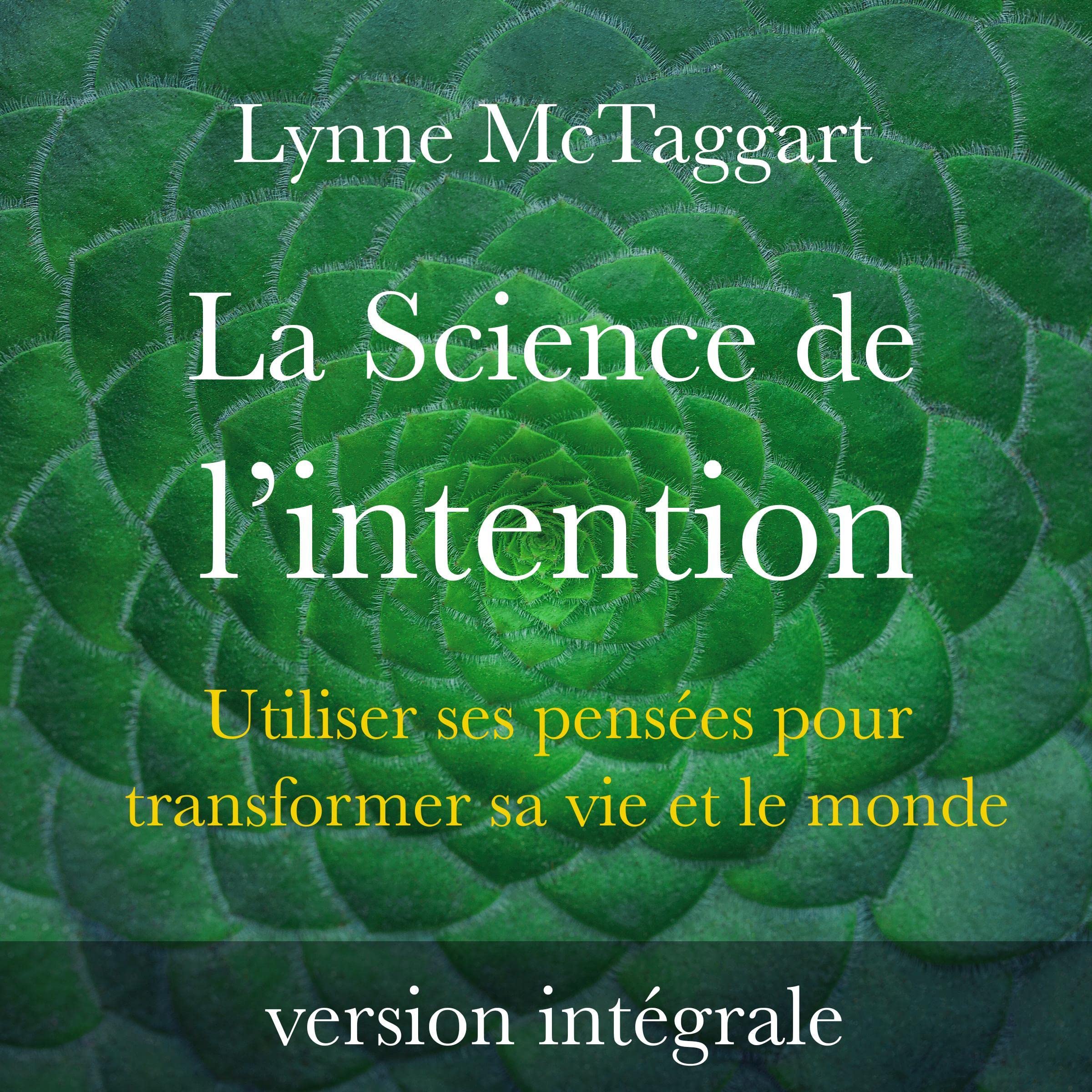 La Science de l'intention [The Science of Intention]