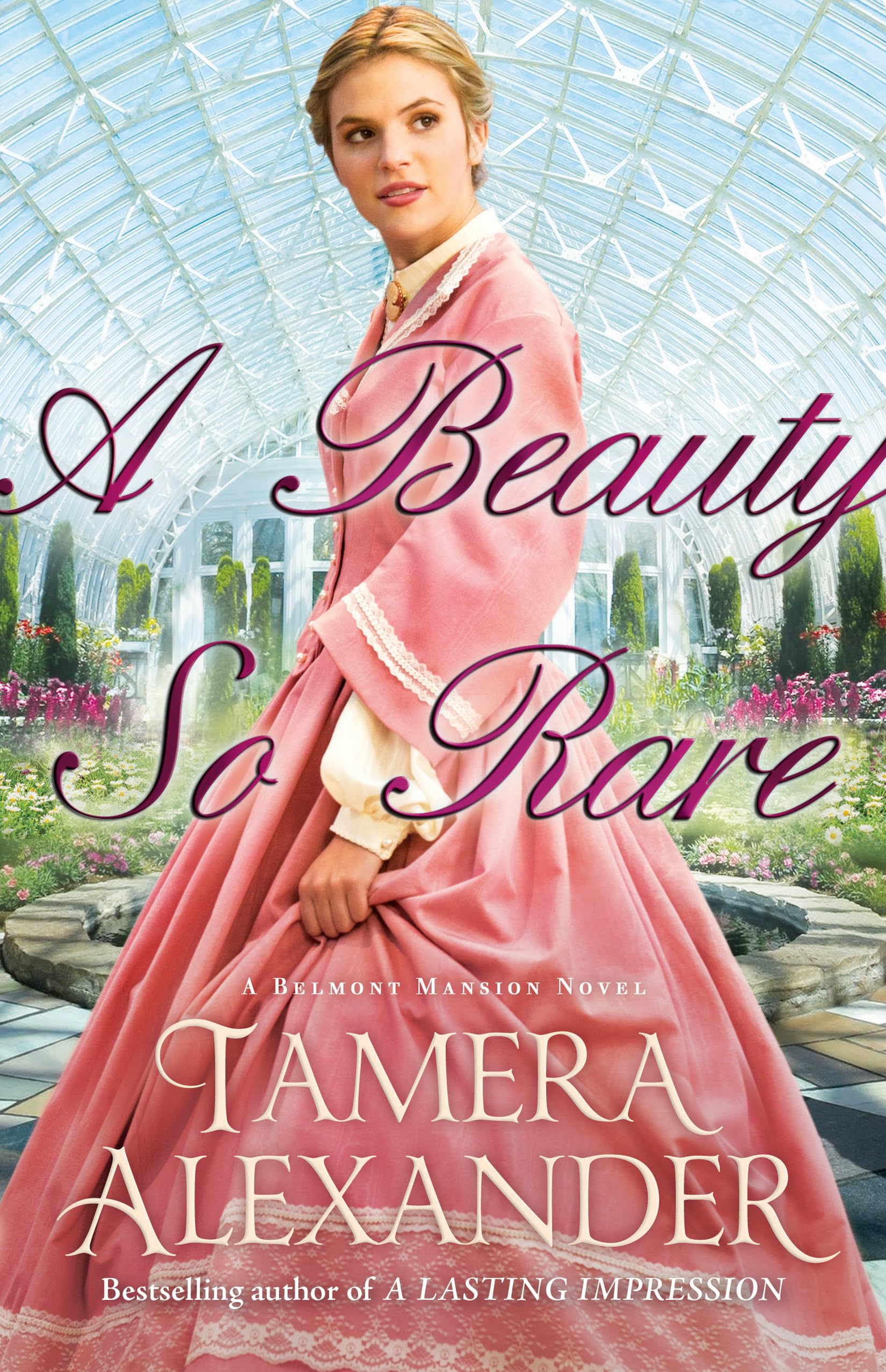 A Beauty So Rare by Tamera Alexander PAPERBACK 9780764206238