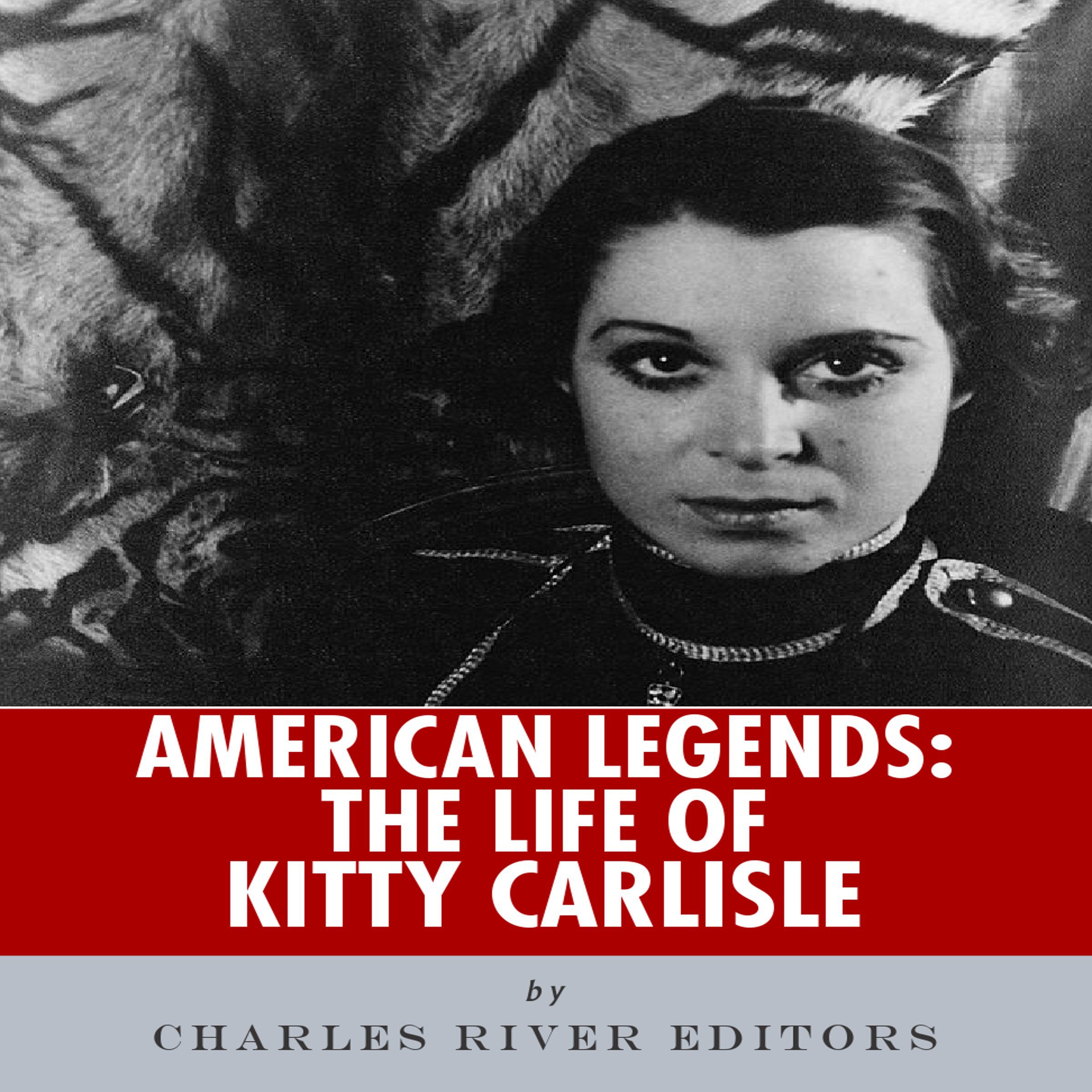 American Legends: The Life of Kitty Carlisle