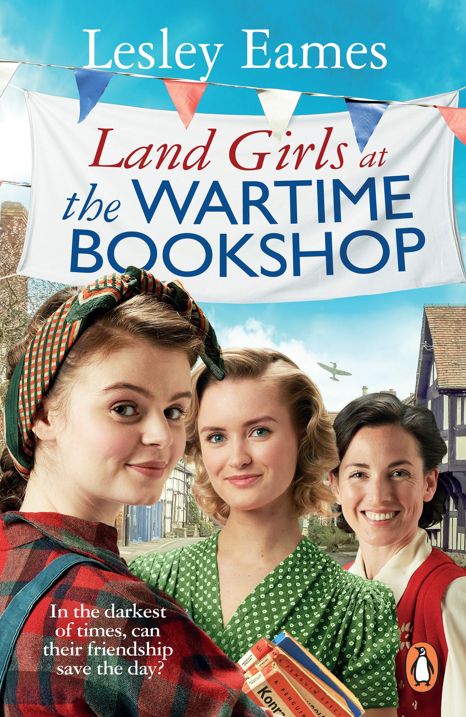Land Girls at the Wartime Bookshop: Book 2 in the uplifting... - Eames, Lesley