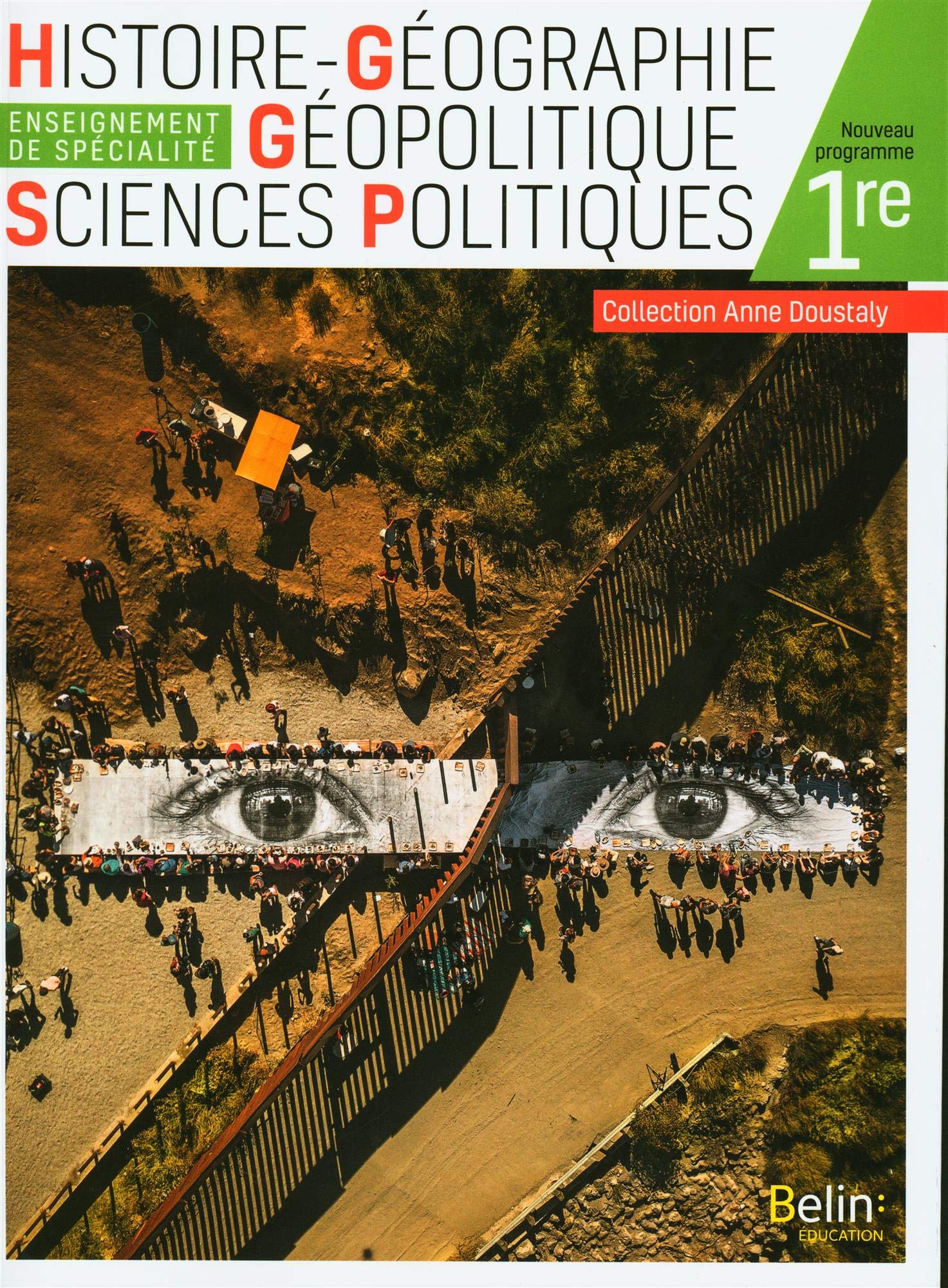 Histoire Géographie Géopolitique Sciences Politiques 1re: Manuel élève 2019