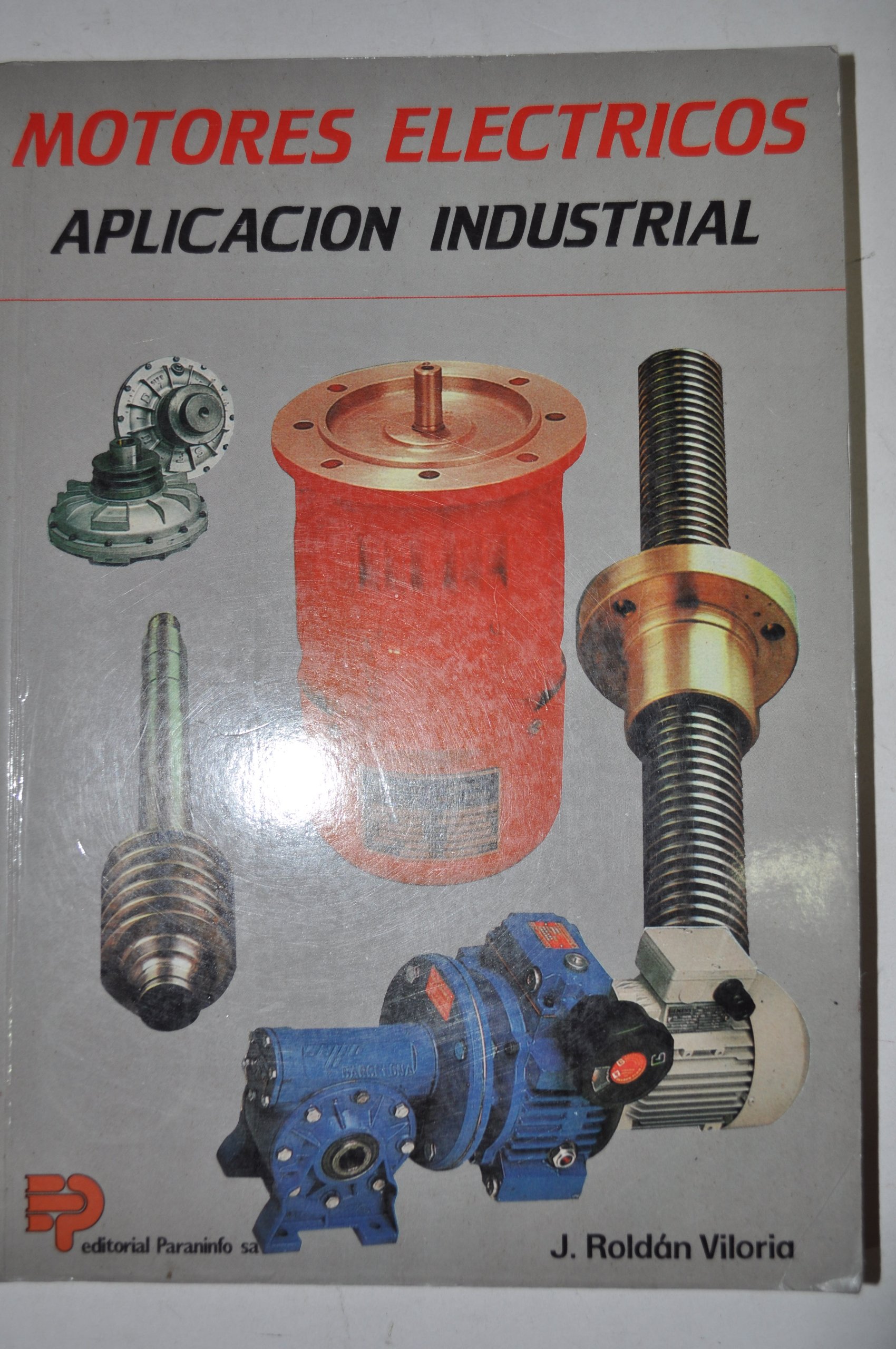 MOTORES ELECTRICOS APLICACION INDUSTRIA (Electricidad y Electrónica)