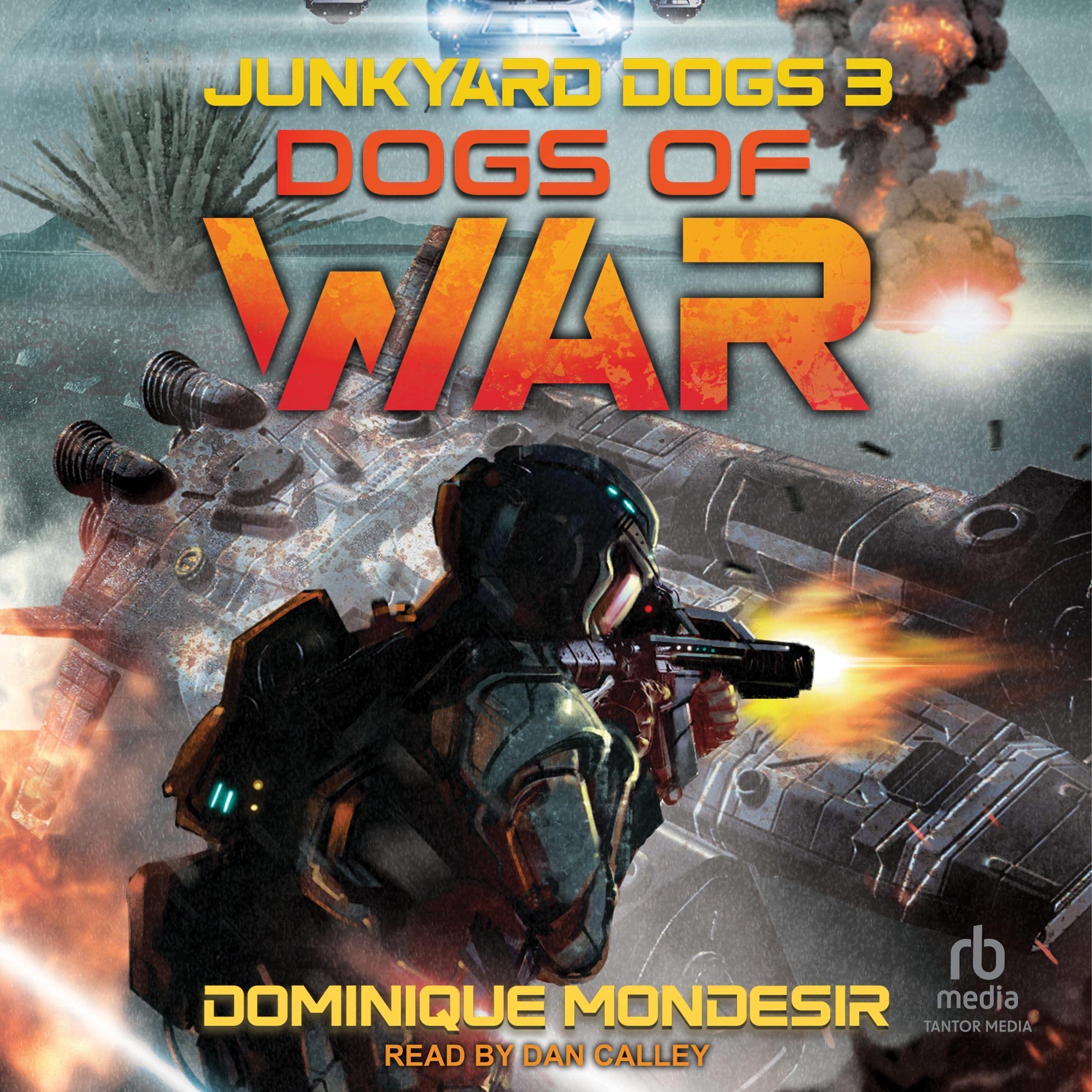 Cover art for Dogs of War: Junkyard Dogs, Book 3