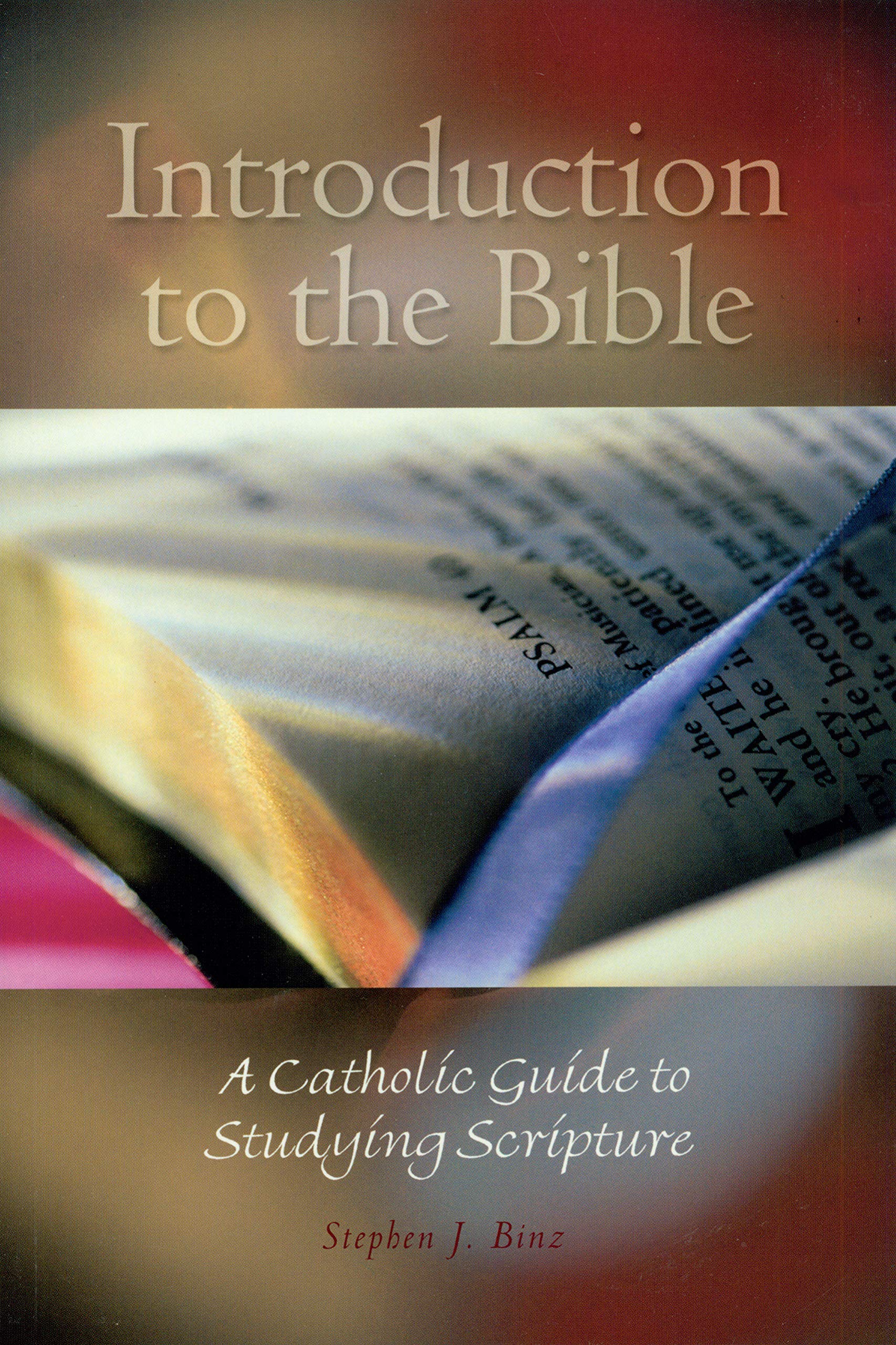 Introduction to the Bible: A Catholic Guide to Studying Scripture Paperback – May 1, 2007