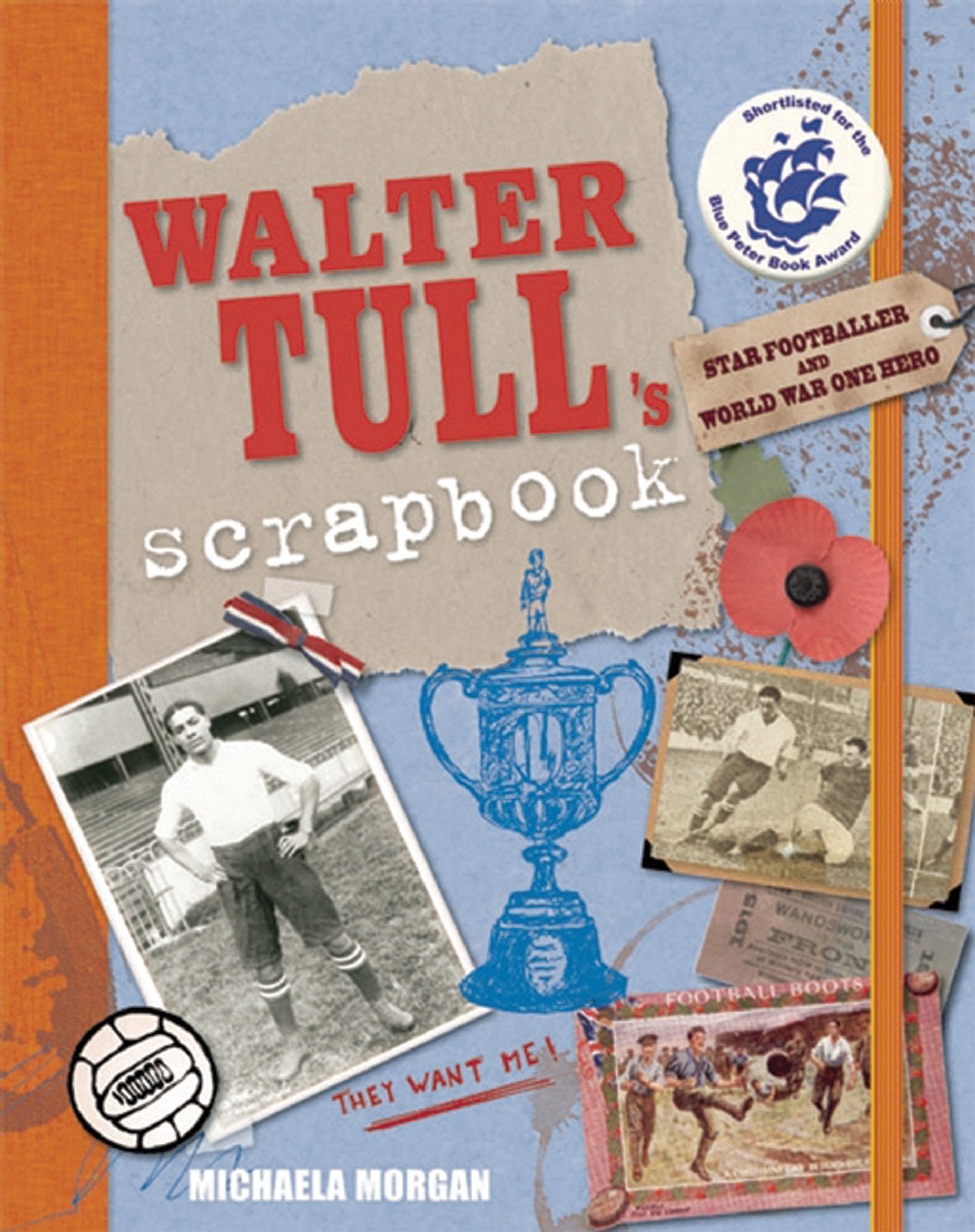 Walter Tull's Scrapbook,Michaela Morgan- 9781847804914
